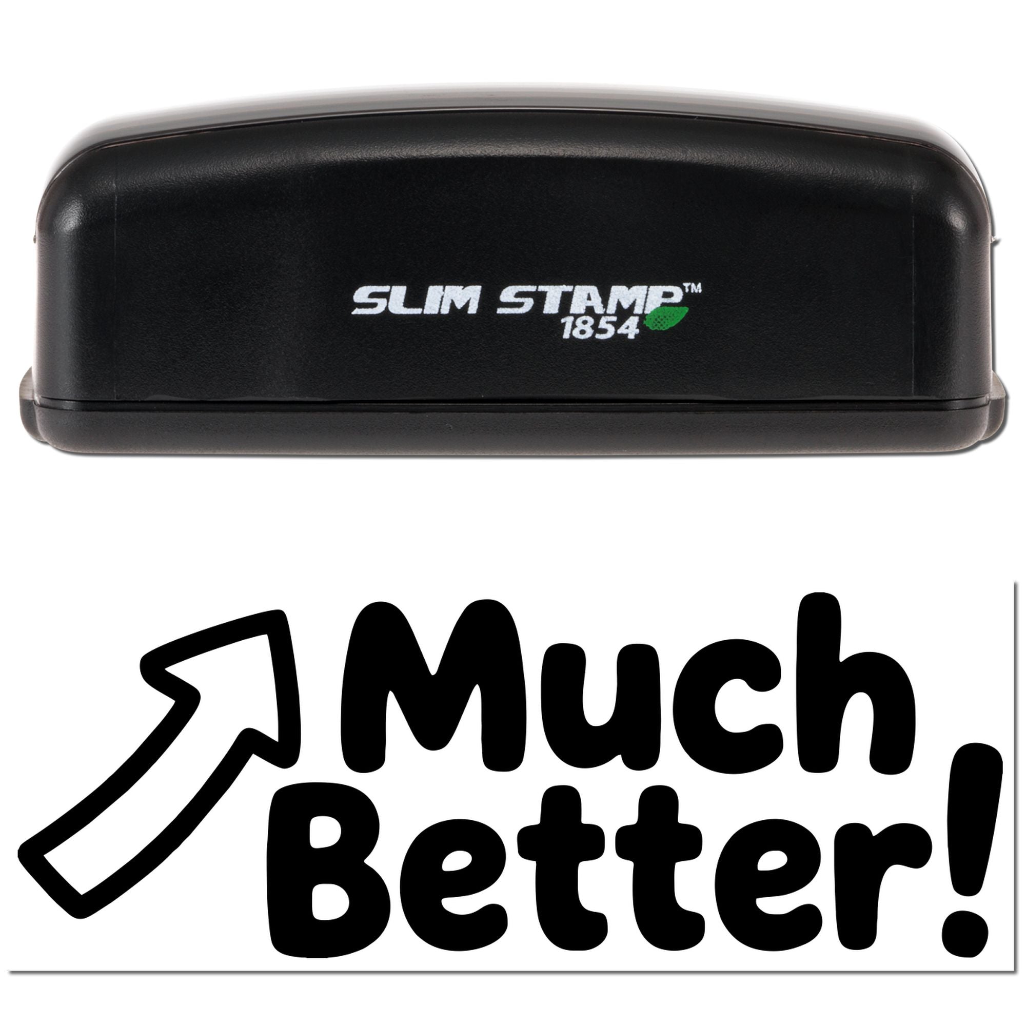Black Slim Stamp 1854 self-inking stamp and seal with bold Much Better! text on white background.