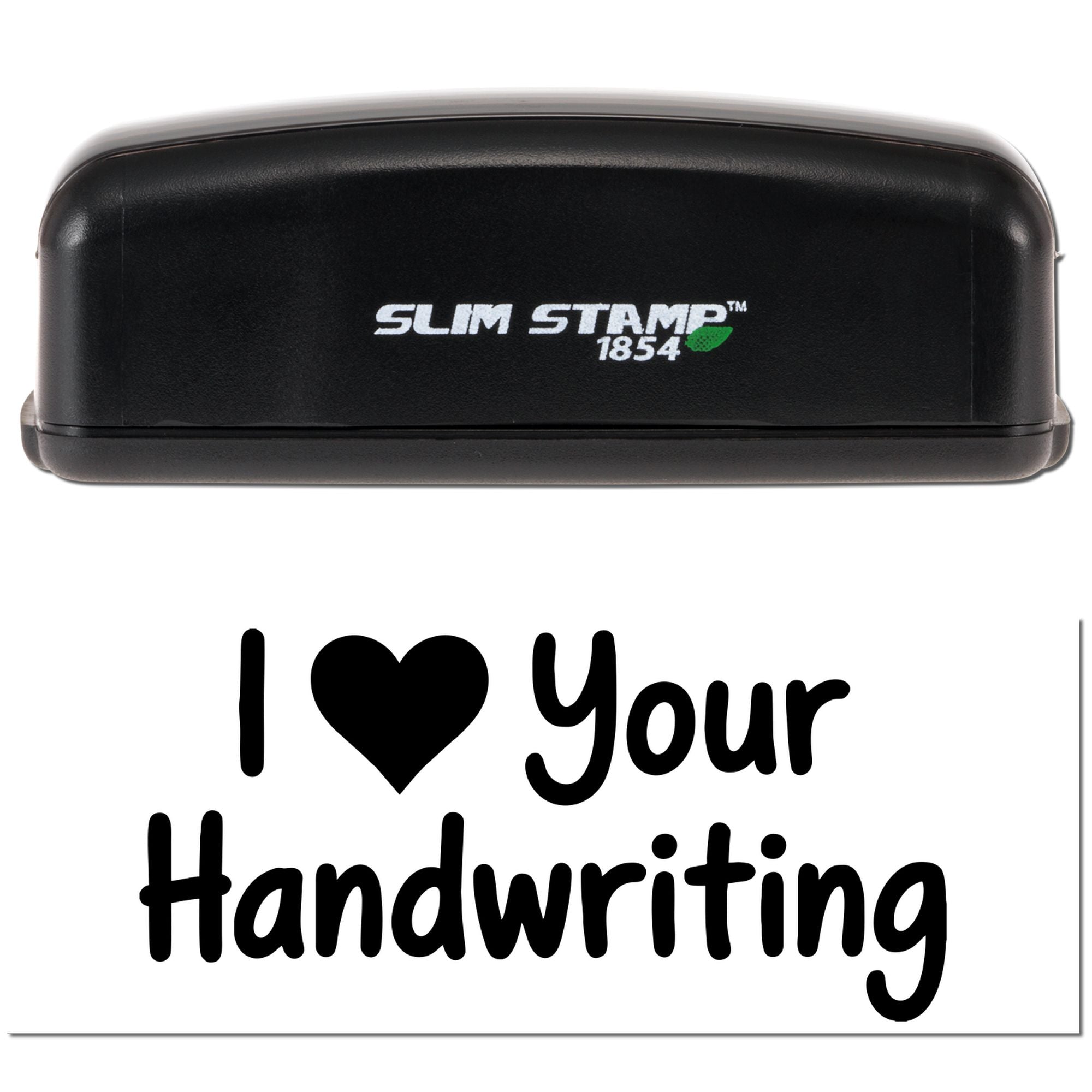 Black Slim Stamp 1854 seal with white logo and bold custom stamp reading I ? Your Handwriting.