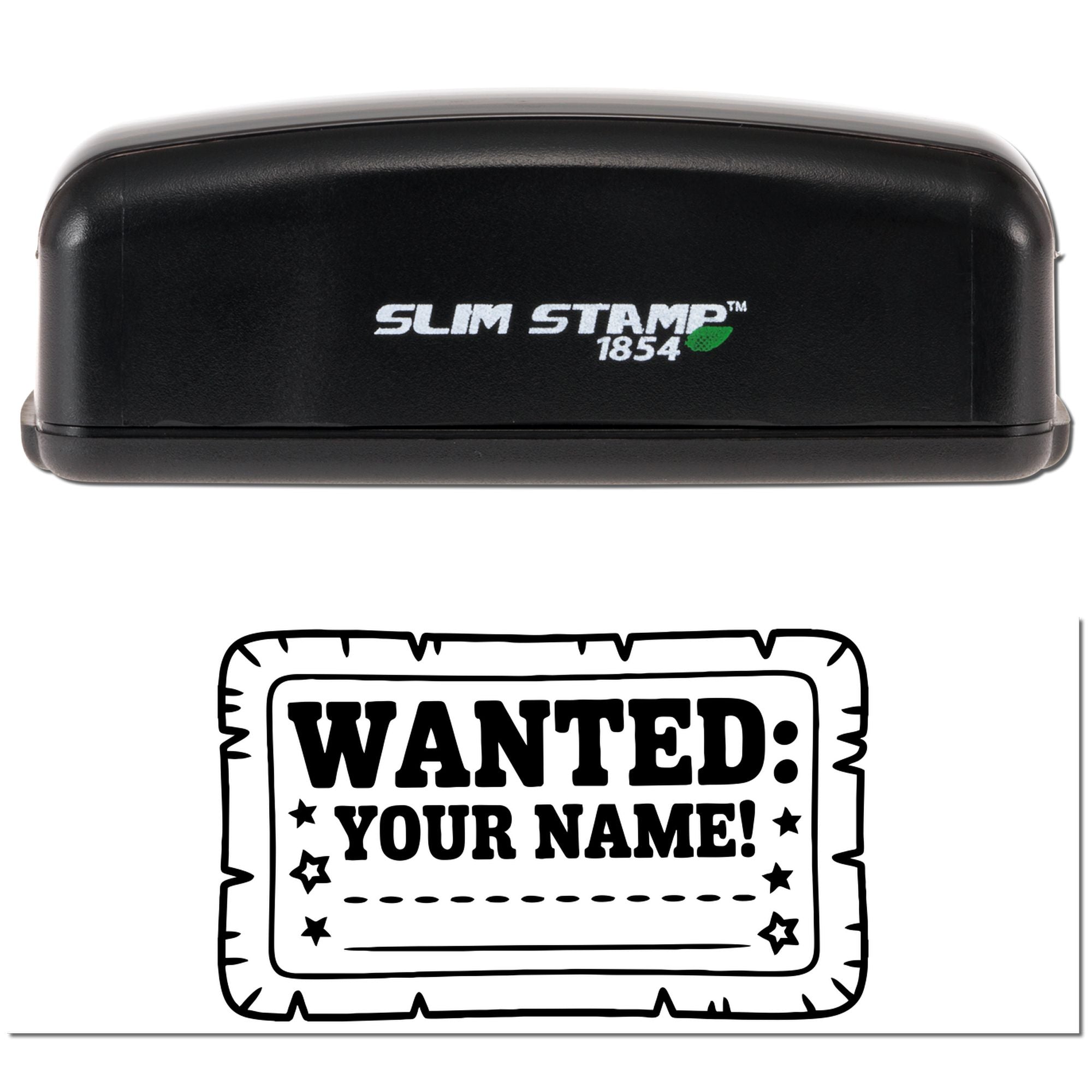 Black Slim Stamp 1854 stamp and seal product with custom WANTED: YOUR NAME! design in black and white.
