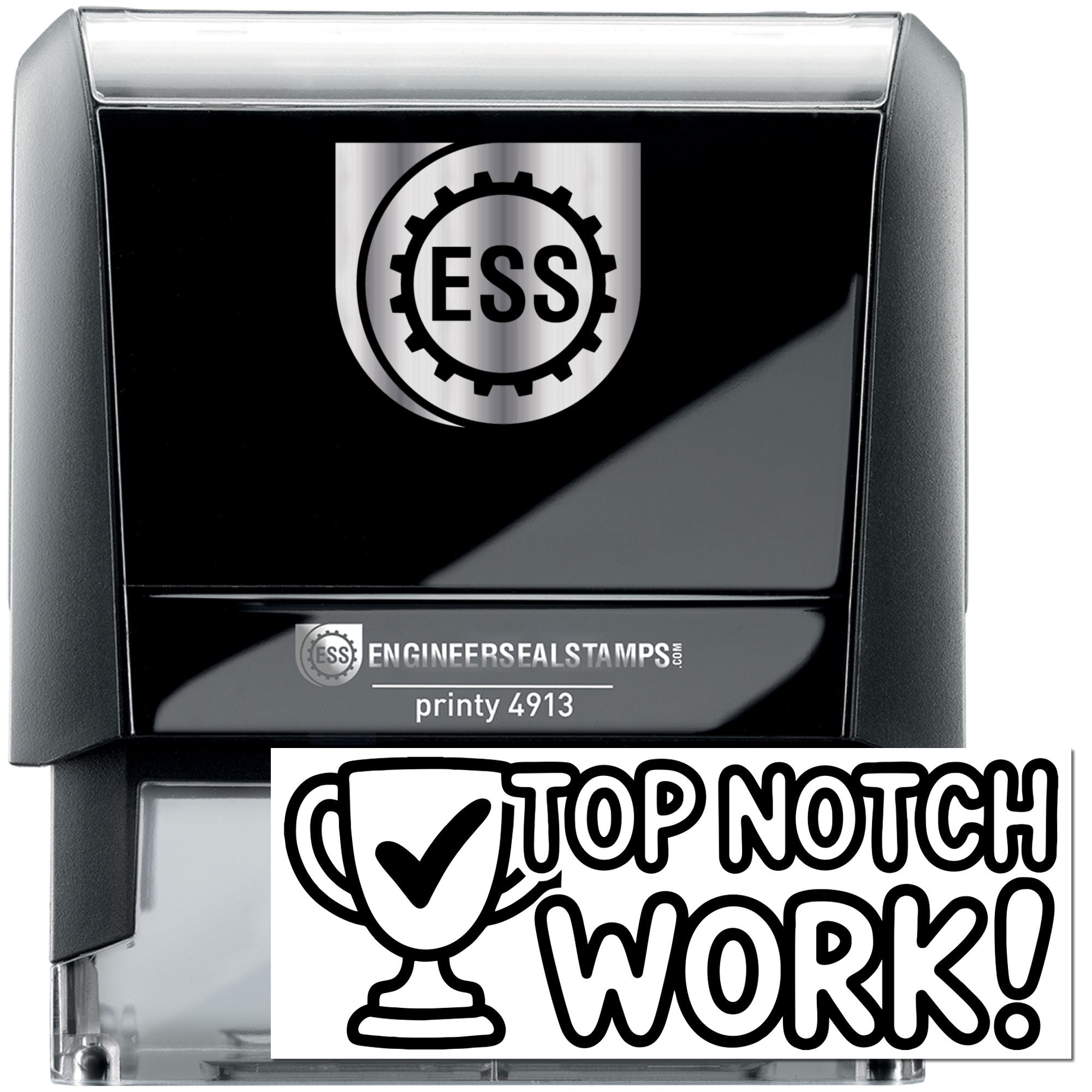 Black self-inking stamp and seal with silver ESS logo and bold white Top Notch Work! text
