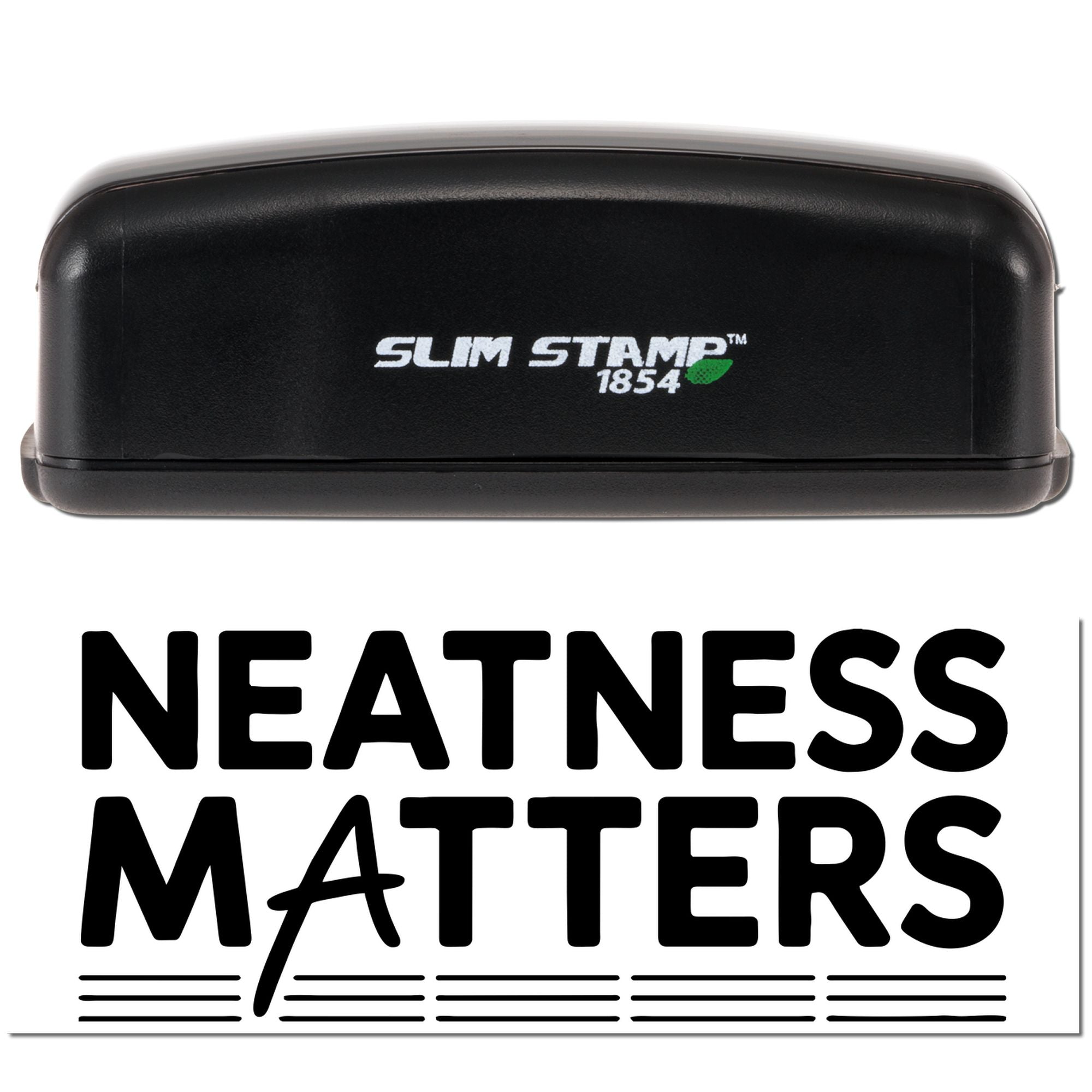 Black Slim Stamp 1854 stamp and seal with bold NEATNESS MATTERS text on white background.