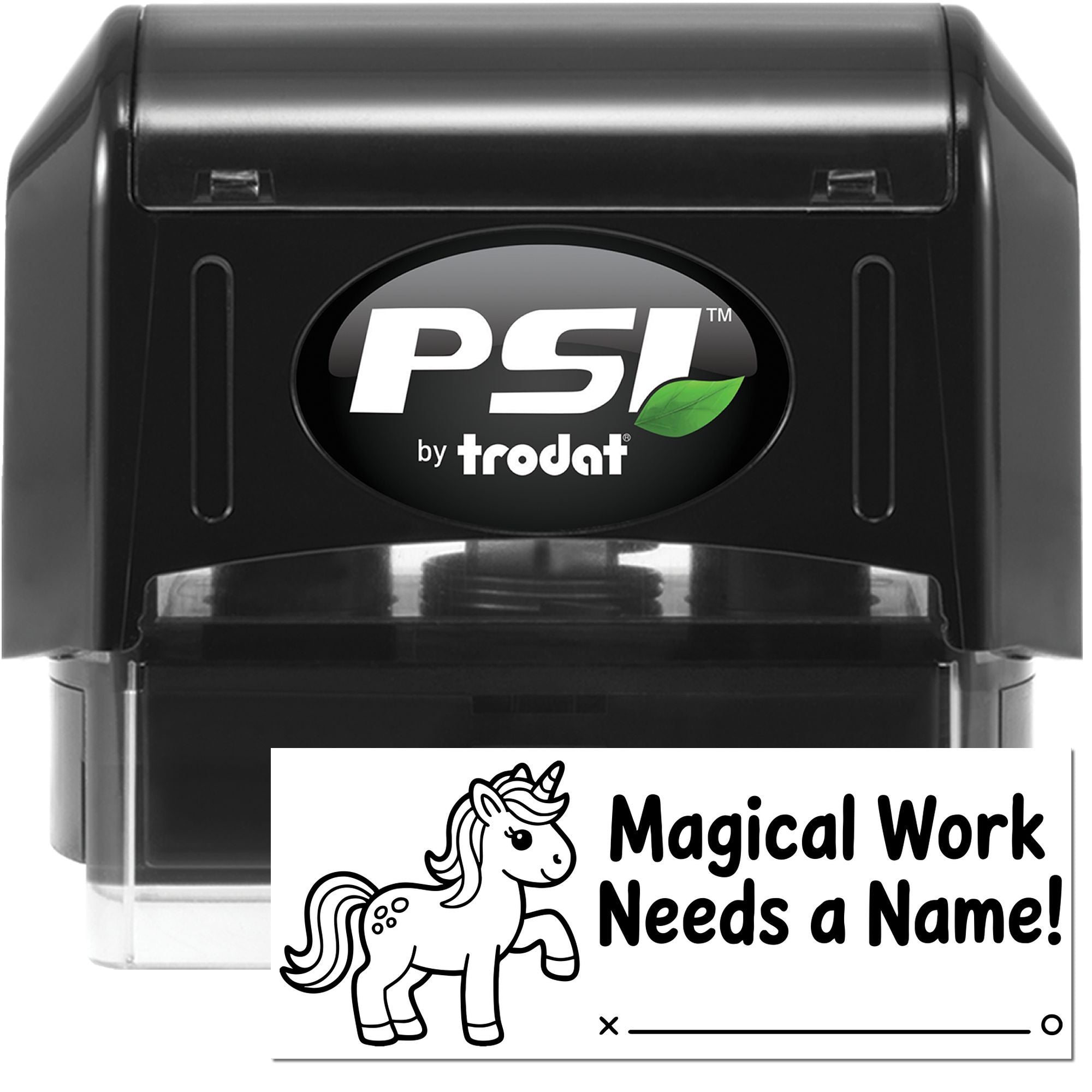 Black PSI by Trodat self-inking stamp and seal with white unicorn label reading Magical Work Needs a Name!