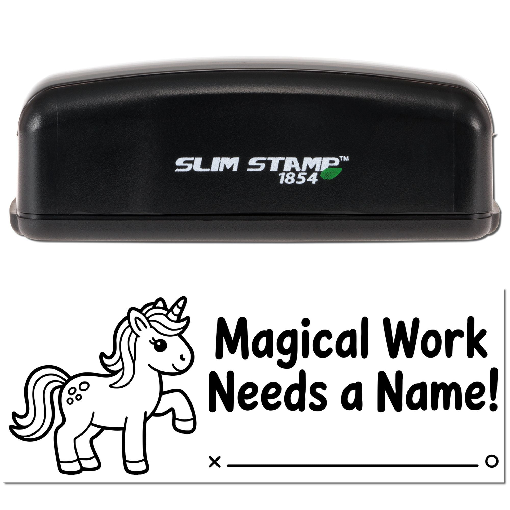 Black Slim Stamp 1854 self-inking stamp with unicorn seal design and Magical Work Needs a Name! text on white.
