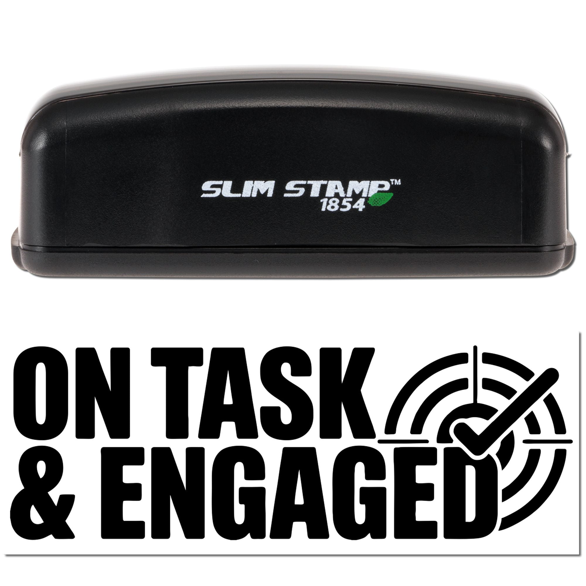 Black self-inking Slim Stamp 1854 case above bold On Task & Engaged seal logo with target checkmark.