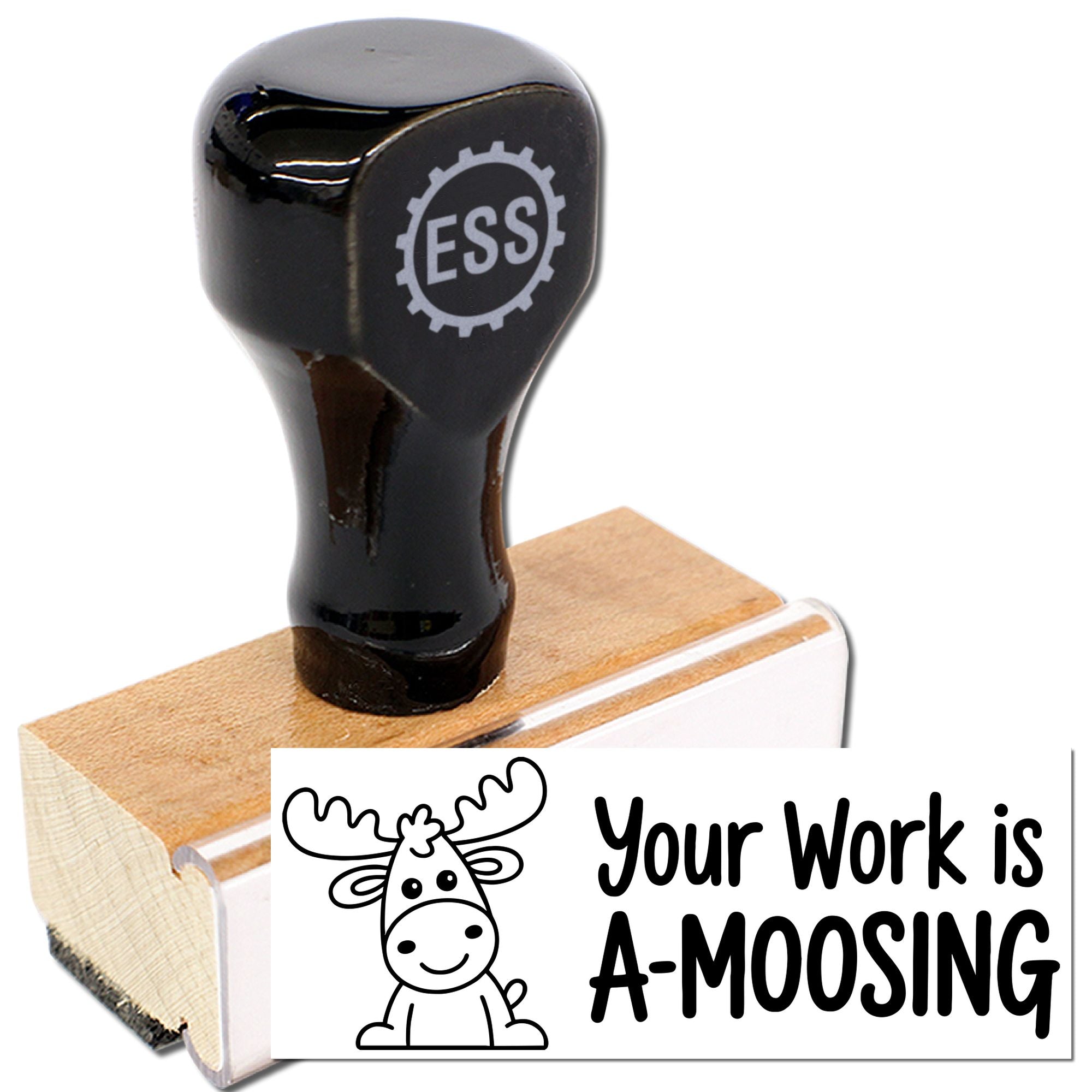 Black self-inking stamp and seal with ESS logo, wooden base, and moose design reading Your Work is A-MOOSING.