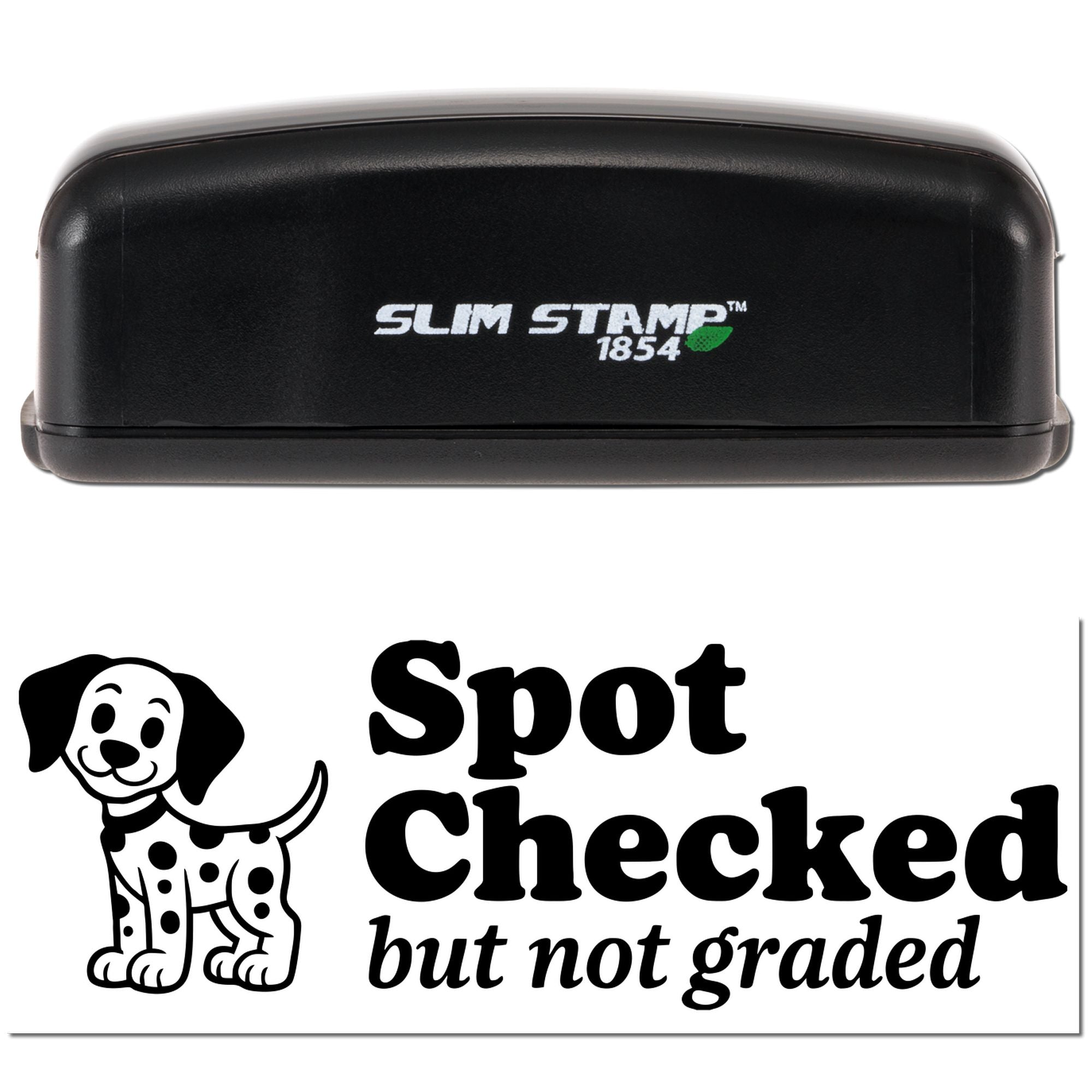 Black Slim Stamp 1854 stamp and "Spot Checked but not graded" seal with dog icon, bold black text on white background