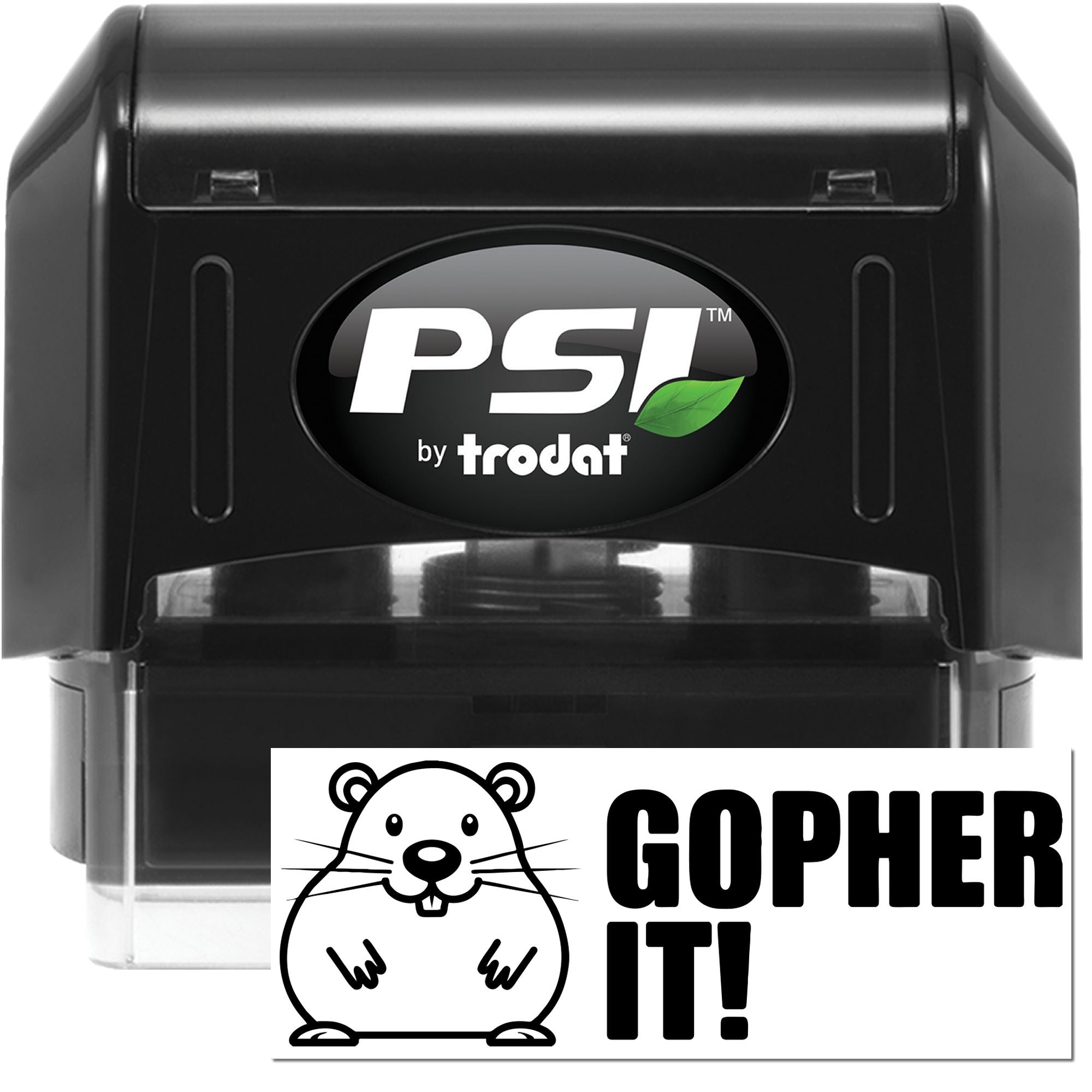 Black PSI by Trodat self-inking stamp and seal with gopher graphic and bold GOPHER IT! text on white.