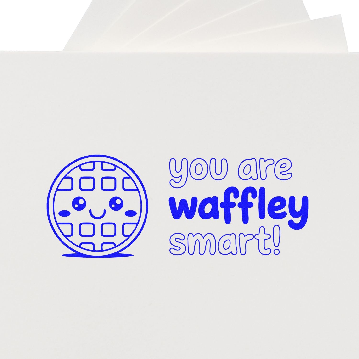 Blue waffle smiley stamp and seal reading you are waffle-y smart! on a white background.