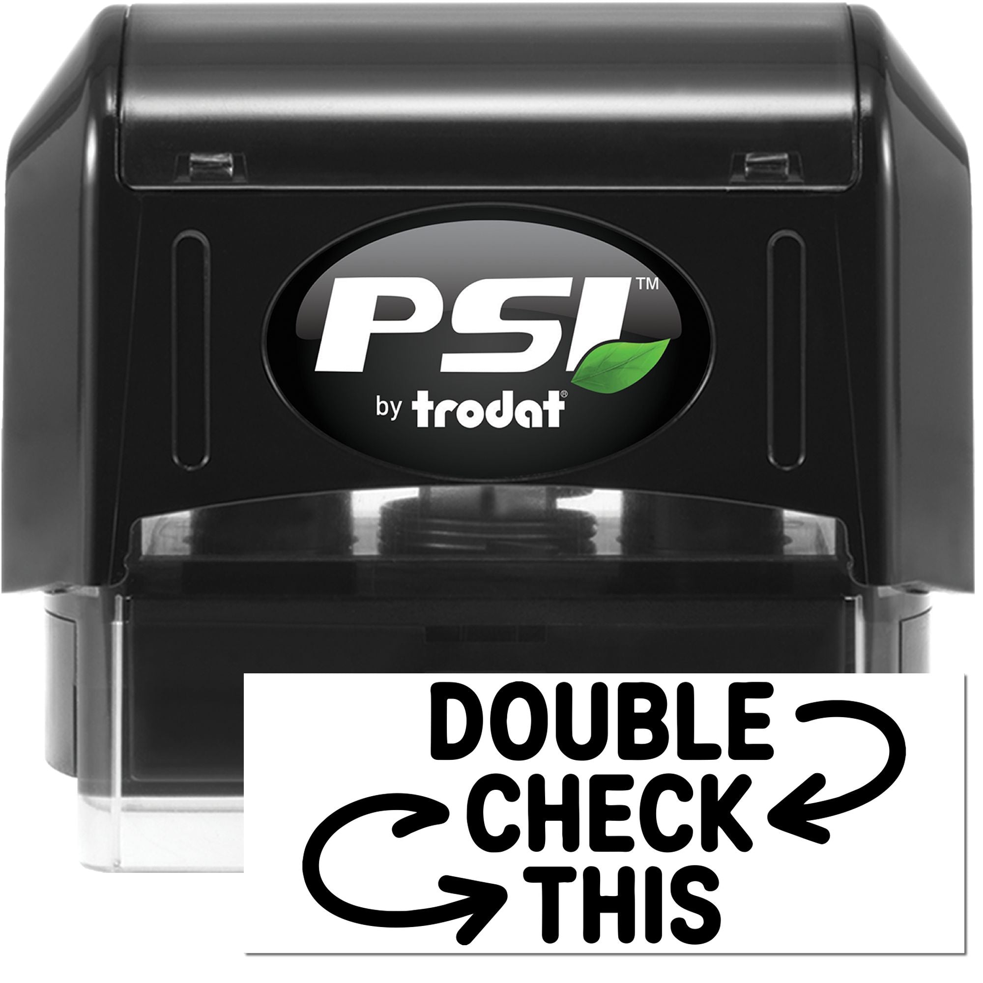 Black PSI by Trodat self-inking stamp and seal with green leaf logo and Double Check This text.