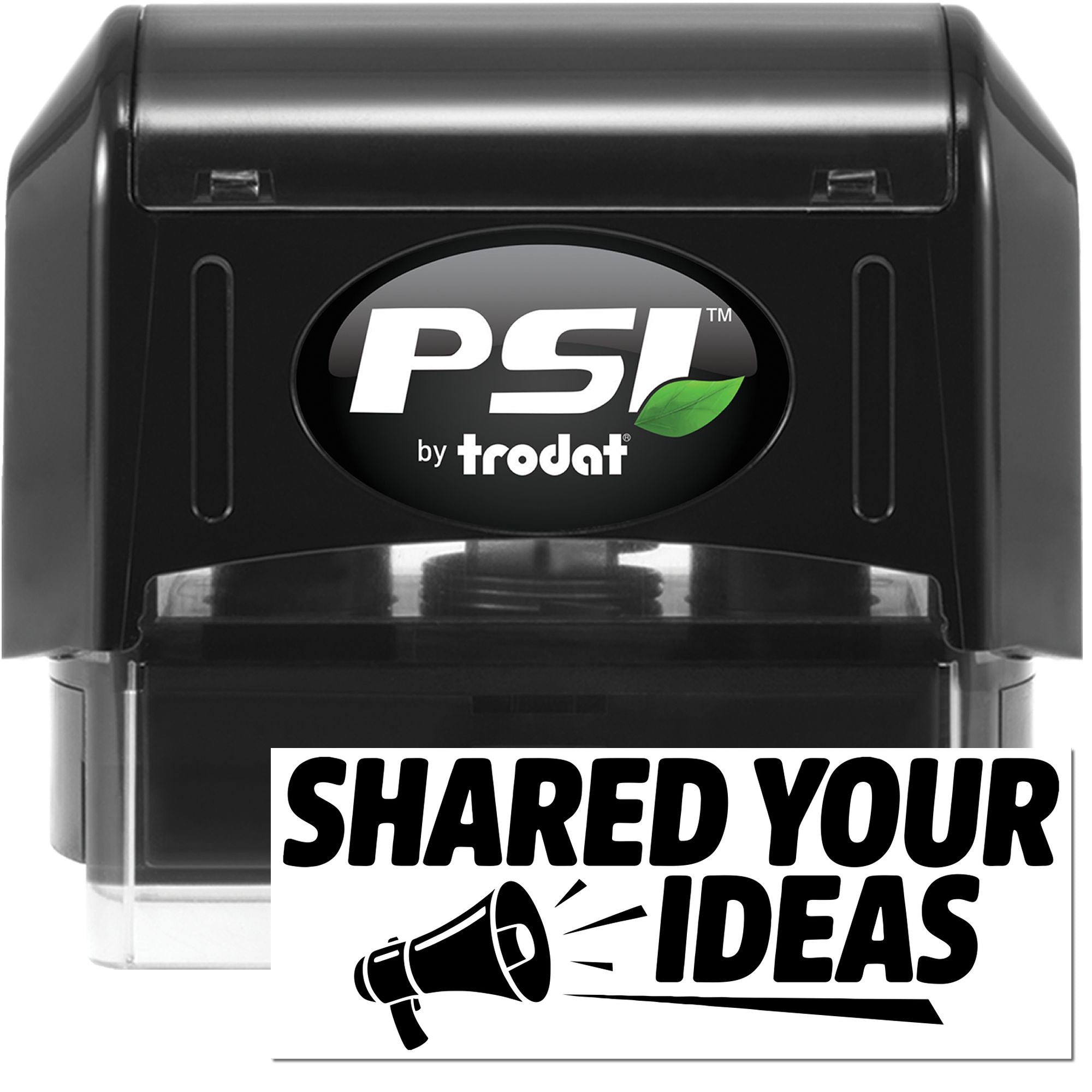 Black PSI by Trodat self-inking stamp and seal with green leaf logo and Shared Your Ideas text