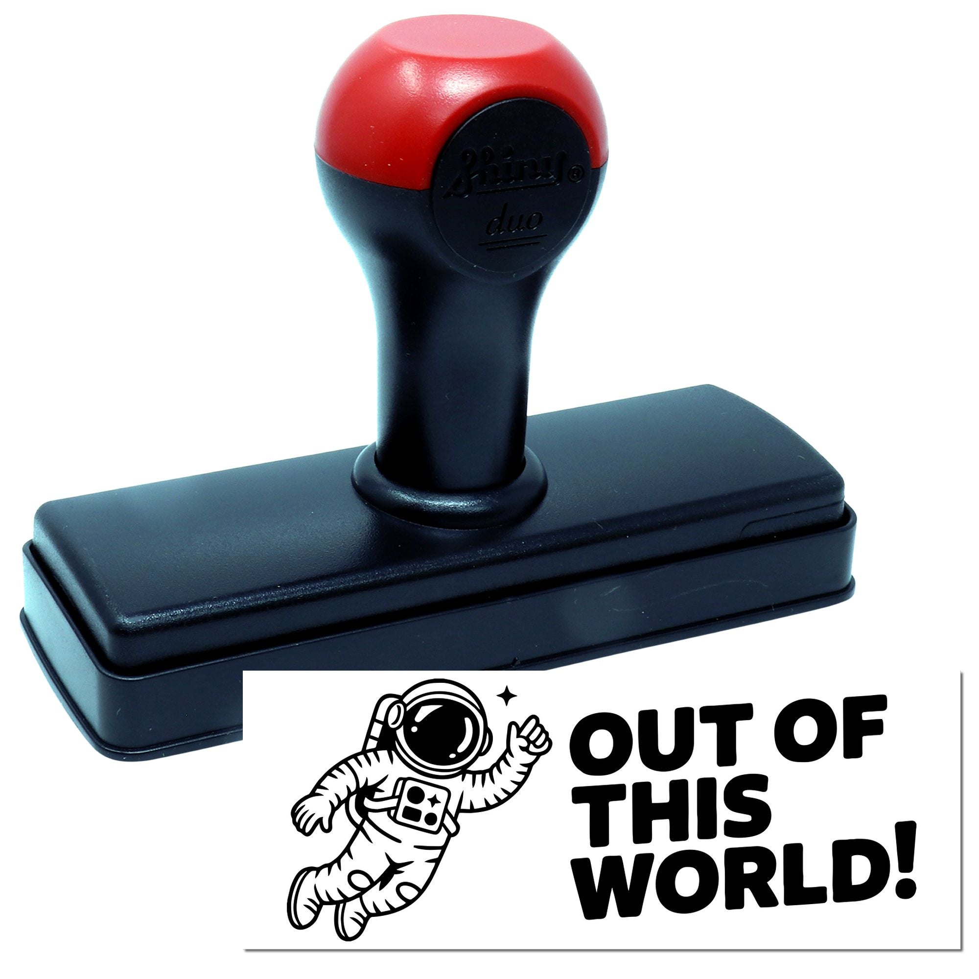 Red and black self-inking stamp and seal set with astronaut OUT OF THIS WORLD! imprint.