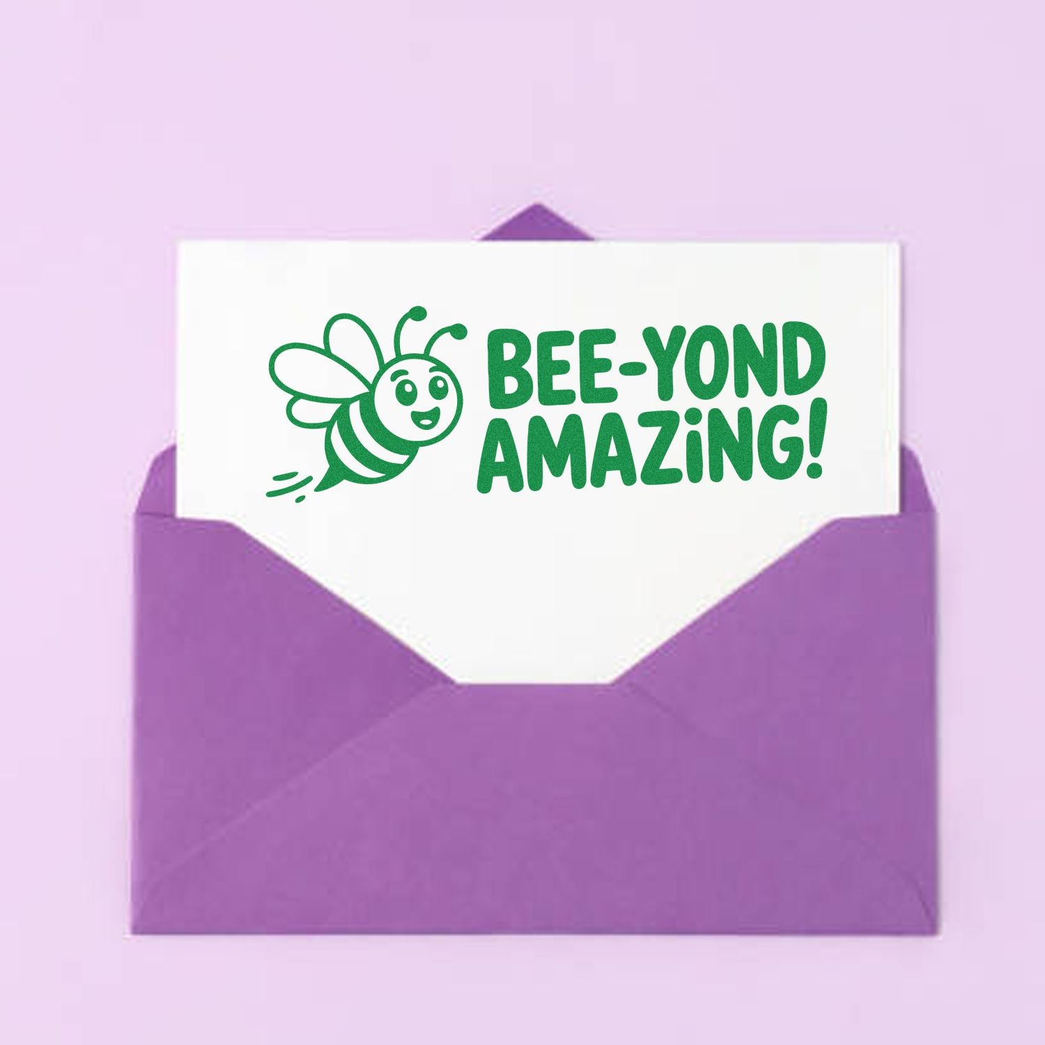 Custom stamp and seal on white card in a purple envelope, featuring a green bee and BEE-YOND AMAZING! text.