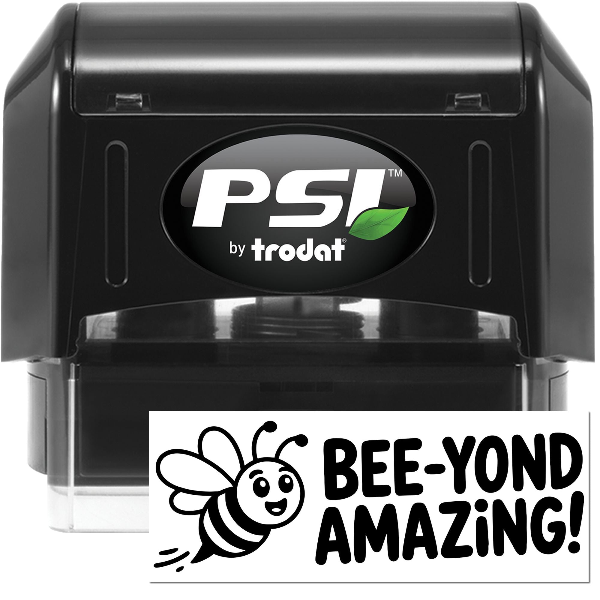 Black PSI by Trodat self-inking stamp with green leaf logo above Bee-Yond Amazing bee seal stamp