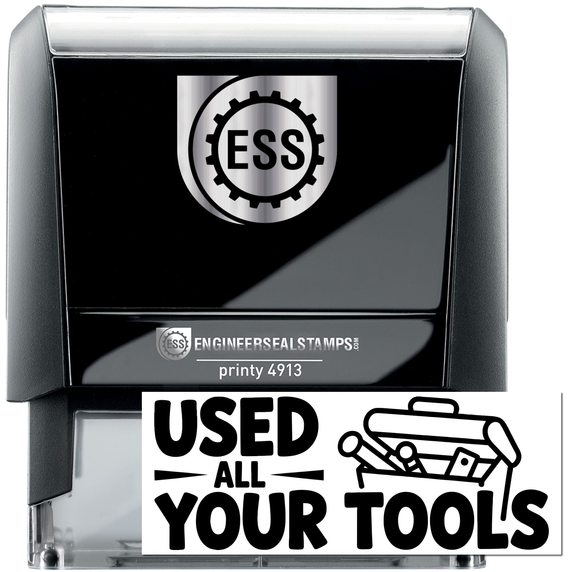 Black and silver ESS self-inking stamp with gear logo and bold USED ALL YOUR TOOLS seal graphic