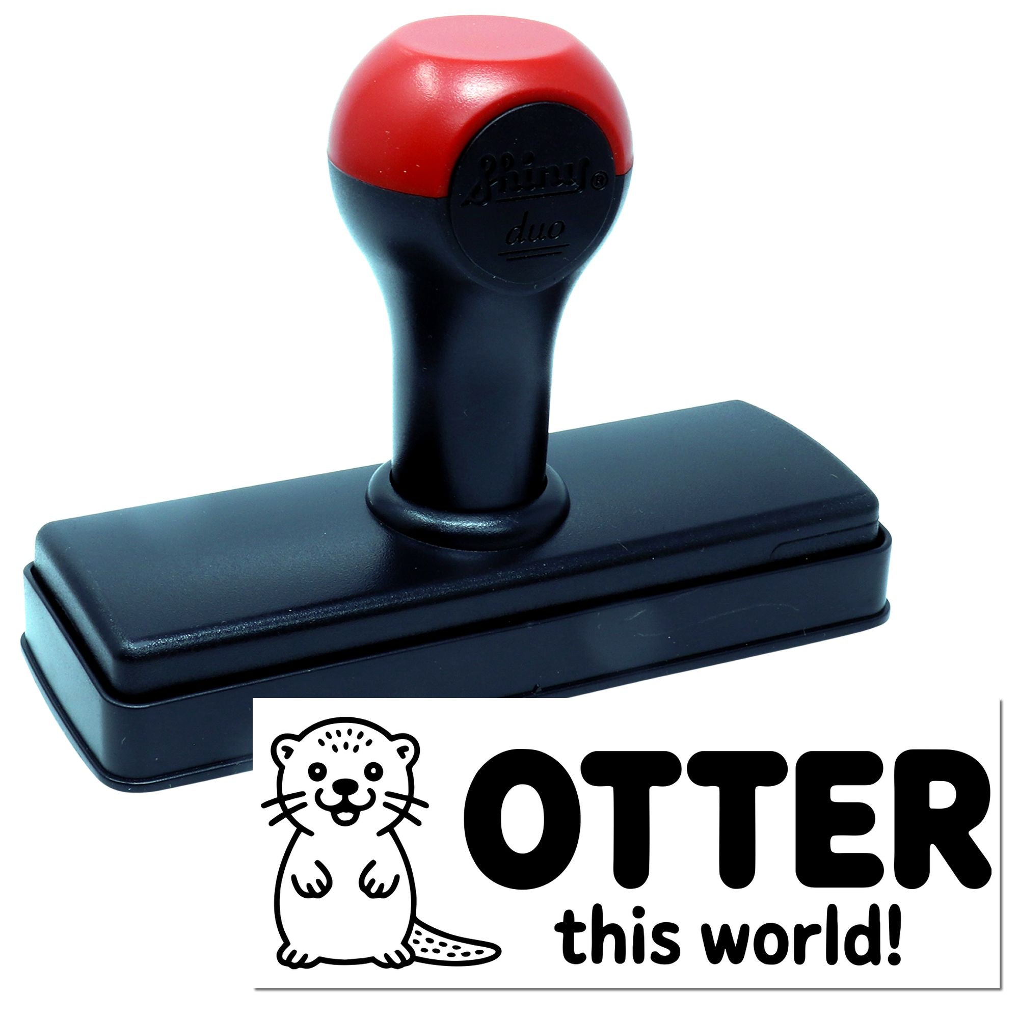 Black self-inking stamp with red handle and otter seal reading OTTER this world!