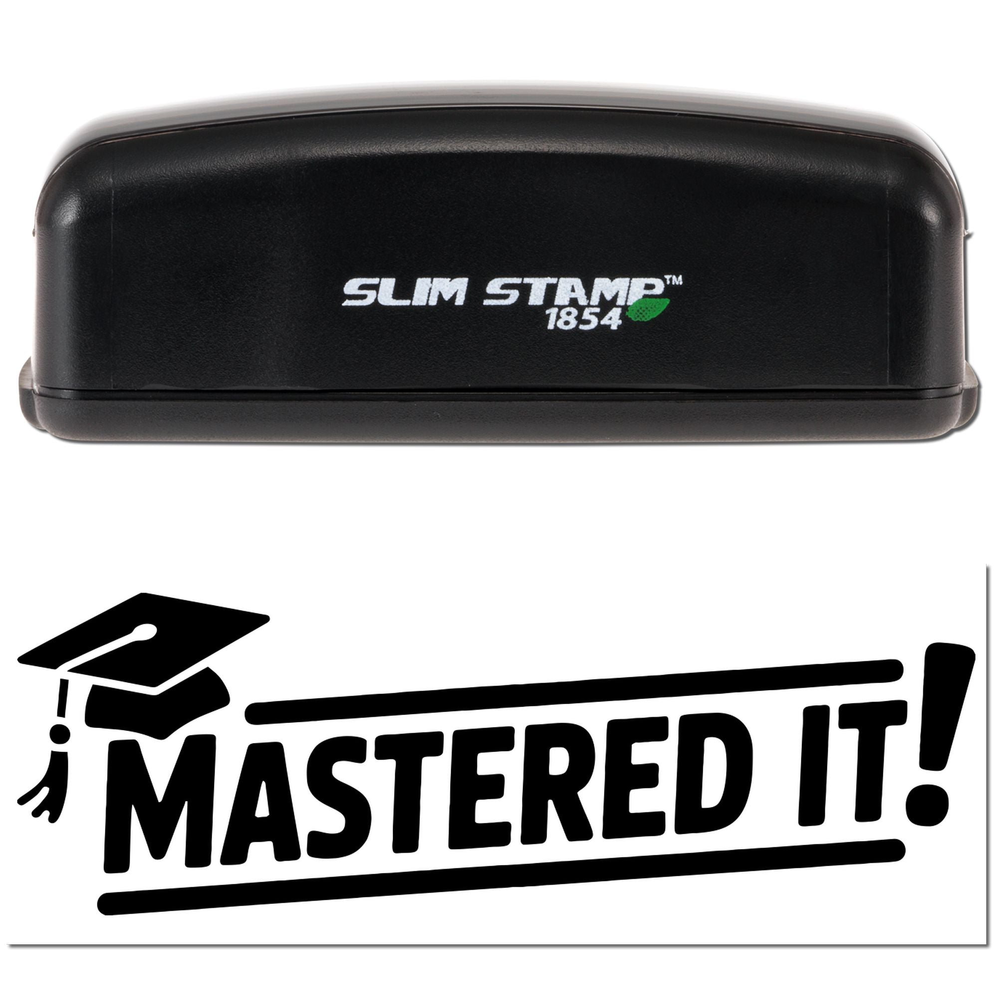 Black Slim Stamp 1854 self-inking stamp and bold MASTERED IT! seal graphic in black and white