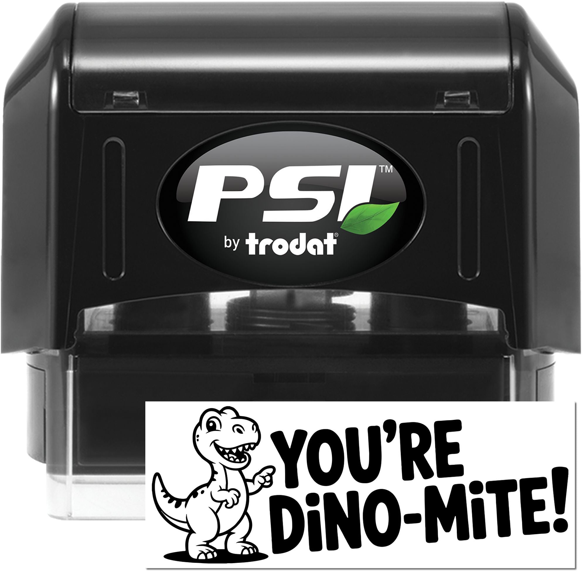 Black PSI by Trodat self-inking stamp and seal with clear case, customized Youre Dino-Mite! design.