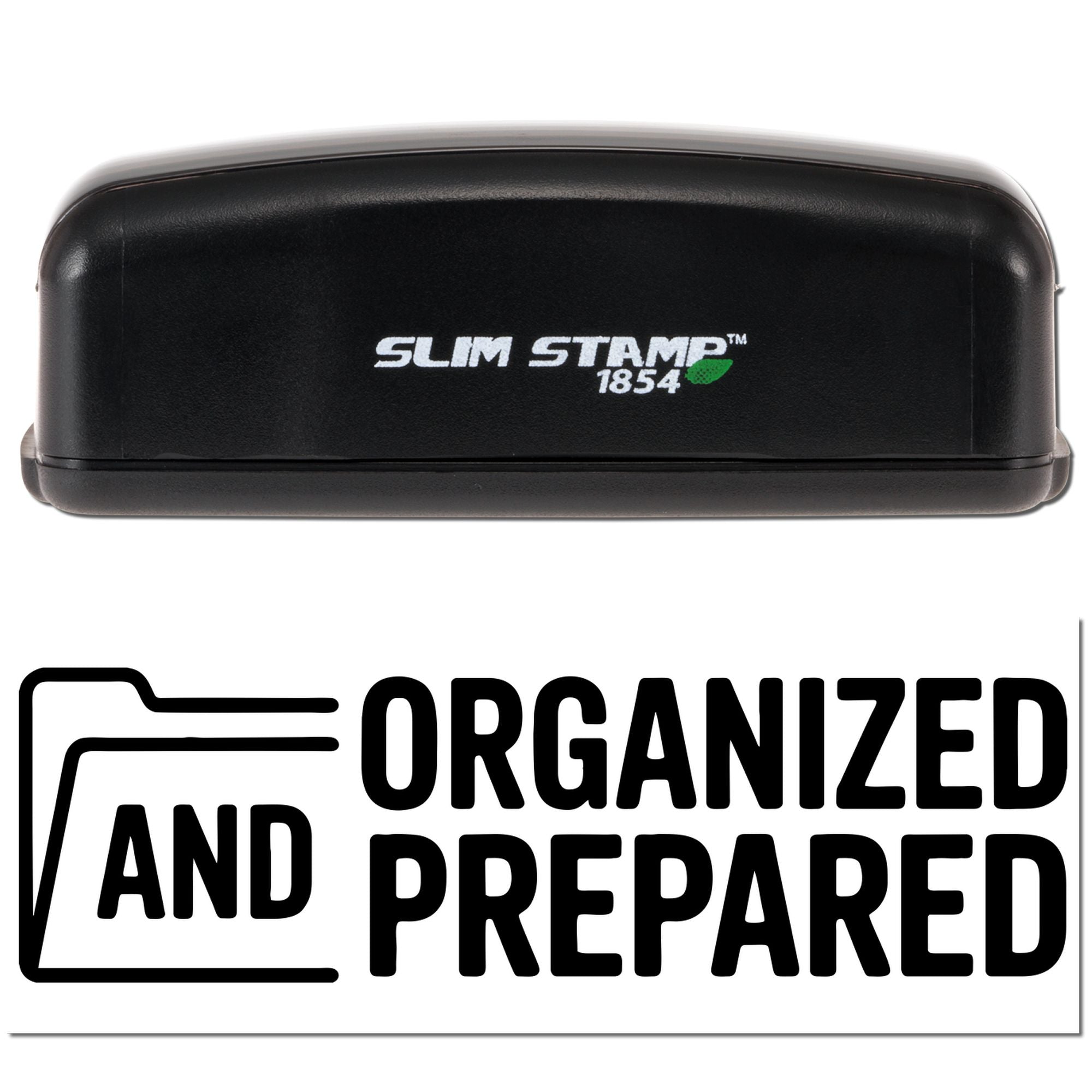 Black Slim Stamp 1854 stamp and seal with green leaf logo above bold black Organized and Prepared text on white background.