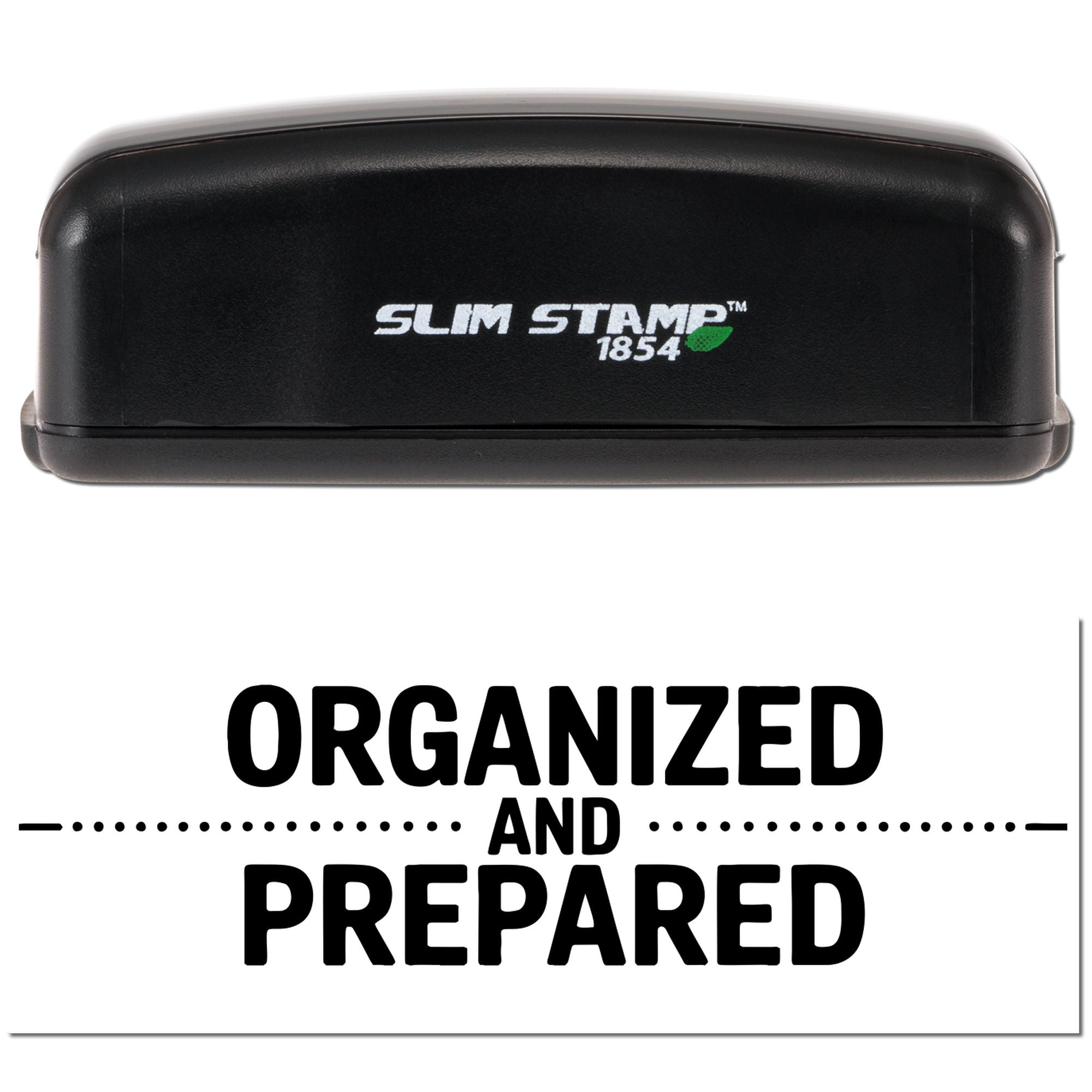 Black Slim Stamp 1854 stamp and seal on white background with green accent and bold Organized and Prepared text.