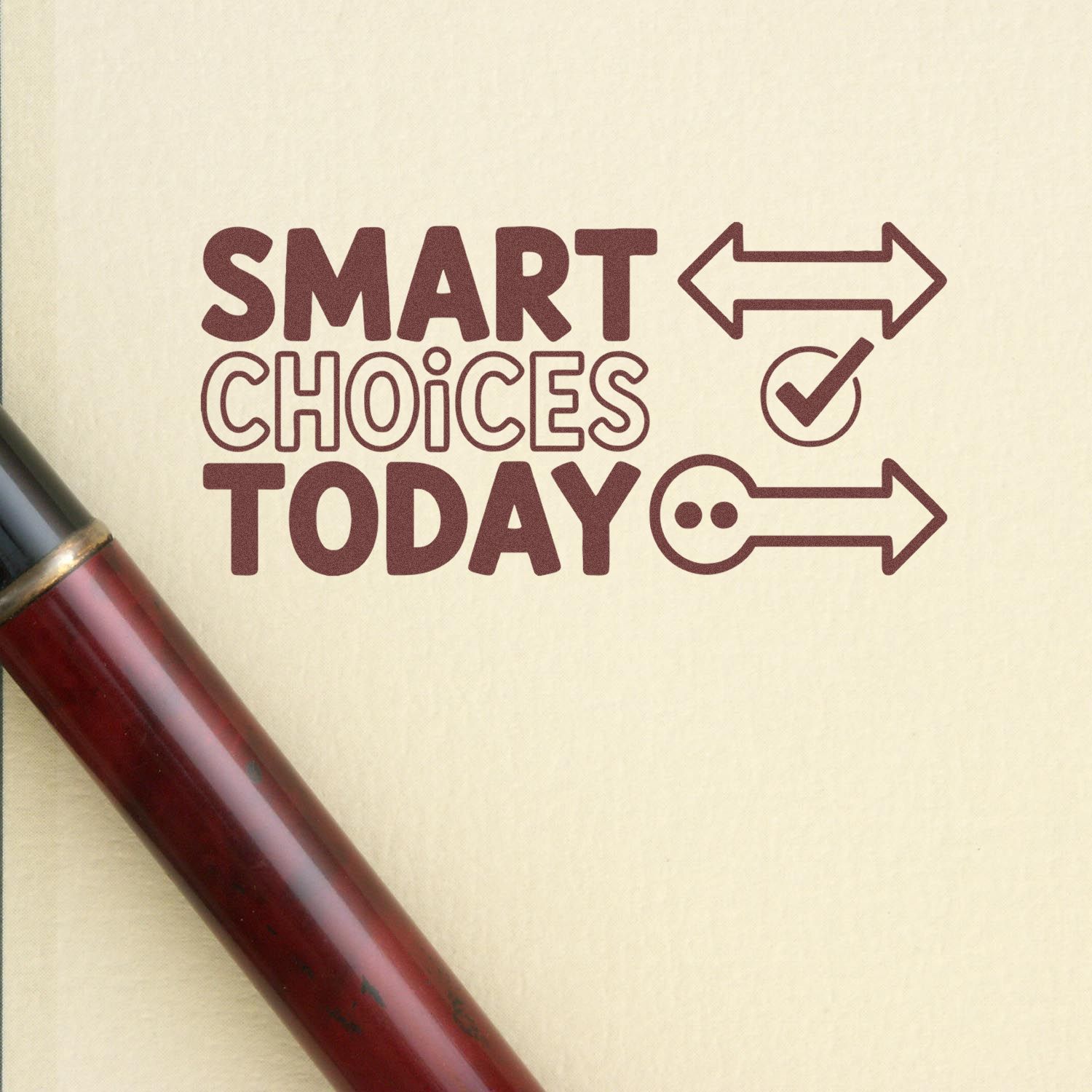 Maroon rubber stamp and seal on beige paper reading SMART CHOICES TODAY with arrows and a check icon.