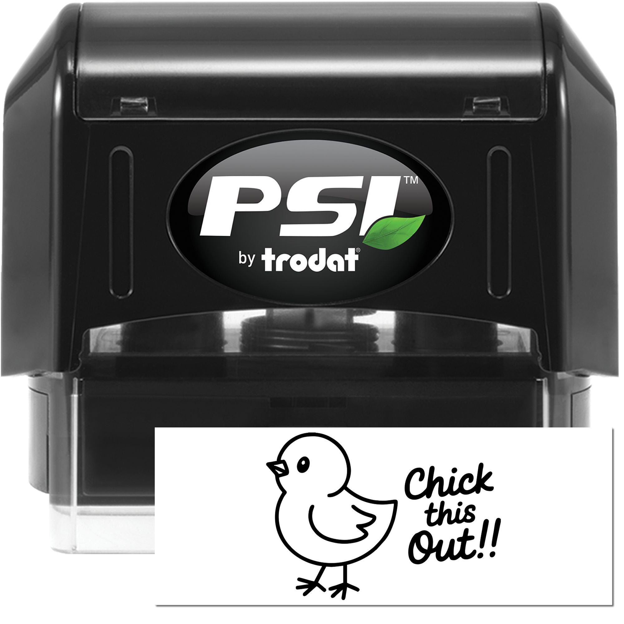 Black PSI by Trodat self-inking stamp and seal with clear cover, showing a chick design and Chick this Out!! insert.