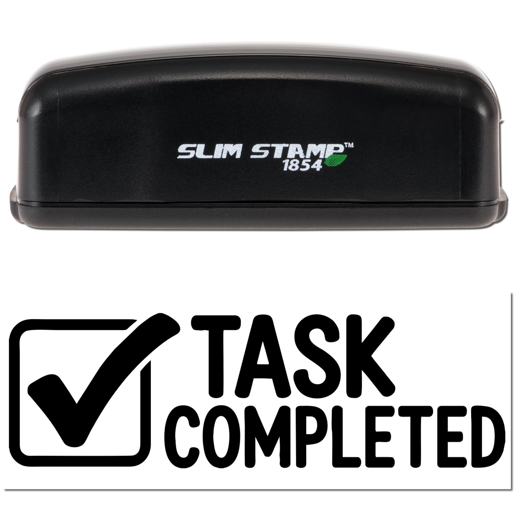Black Slim Stamp 1854 desk stamp with green accent above bold Task Completed checkmark seal on white background