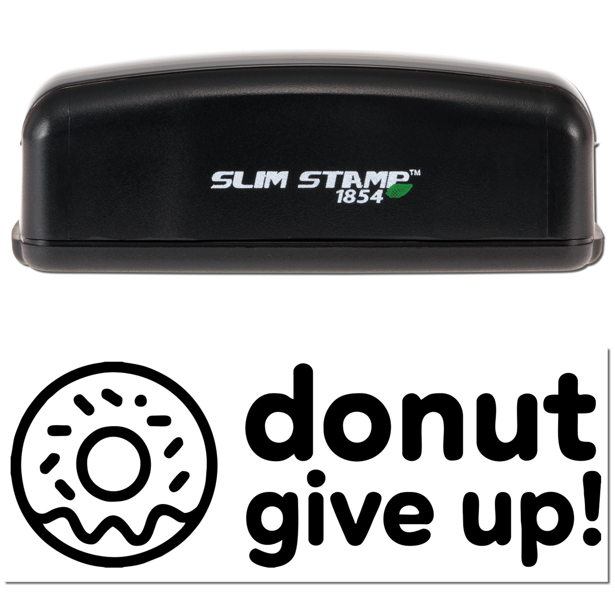 Black Slim Stamp 1854 self-inking stamp with black donut give up seal design on white background.