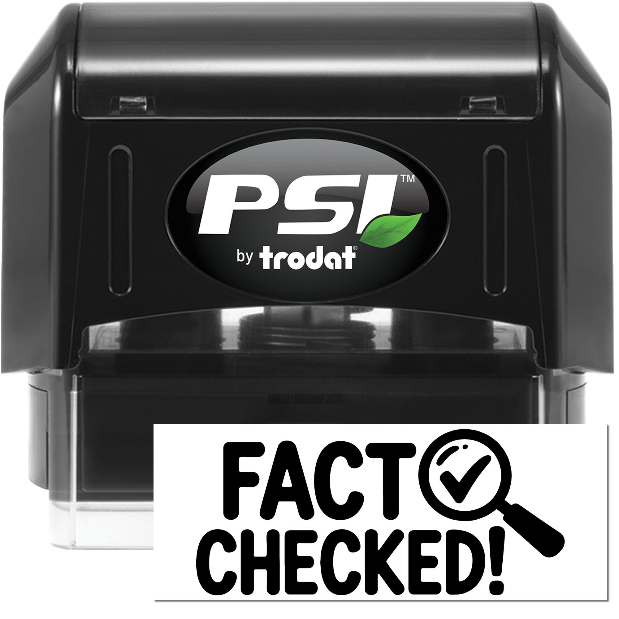 Black PSI by Trodat self-inking stamp with clear base and bold FACT CHECKED! seal graphic.