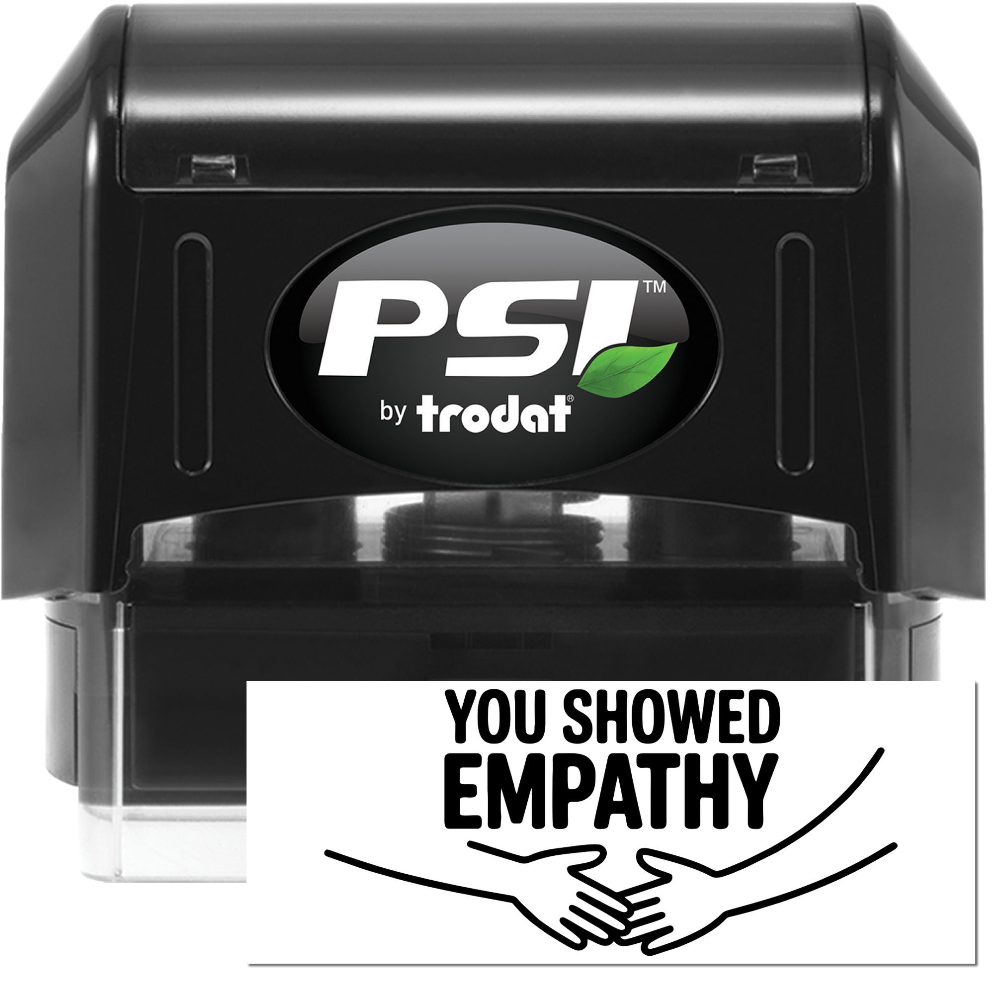 Black PSI by trodat self-inking stamp with green leaf logo, plus white You Showed Empathy seal card and handshake graphic