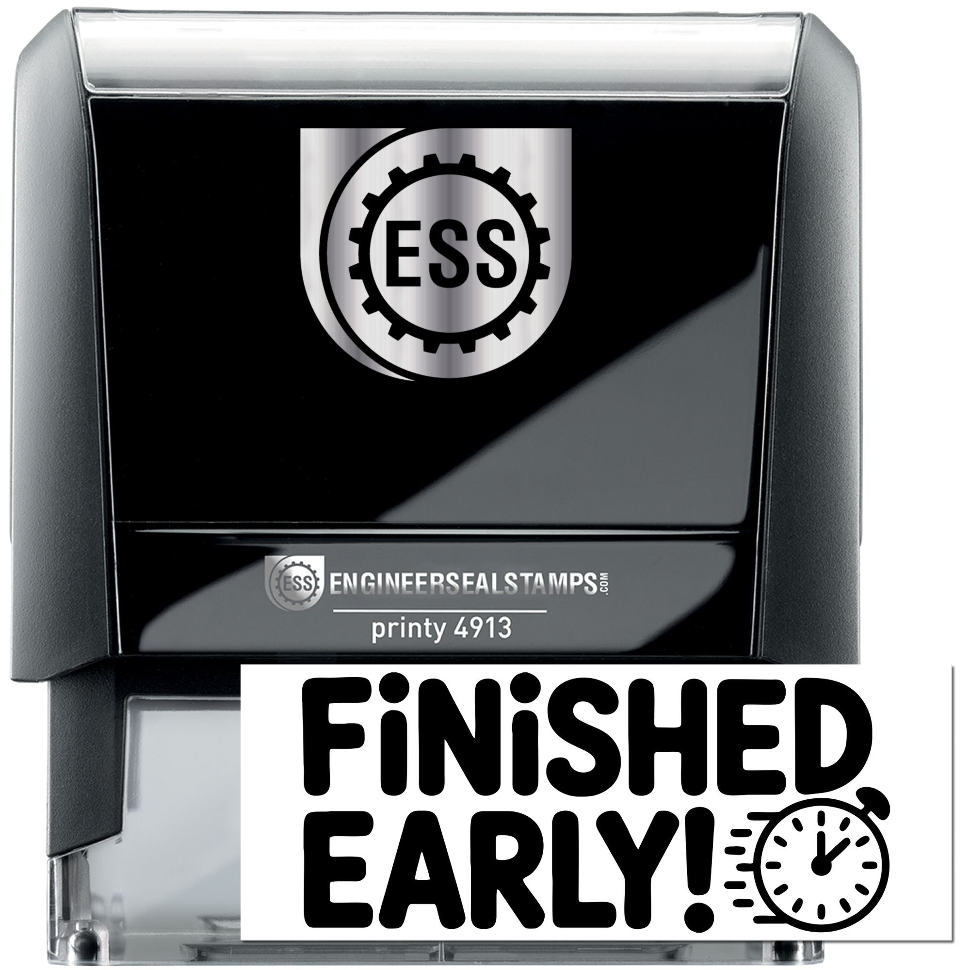 Black and silver self-inking stamp and seal with ESS logo, Finished Early! text, and printy 4913 label