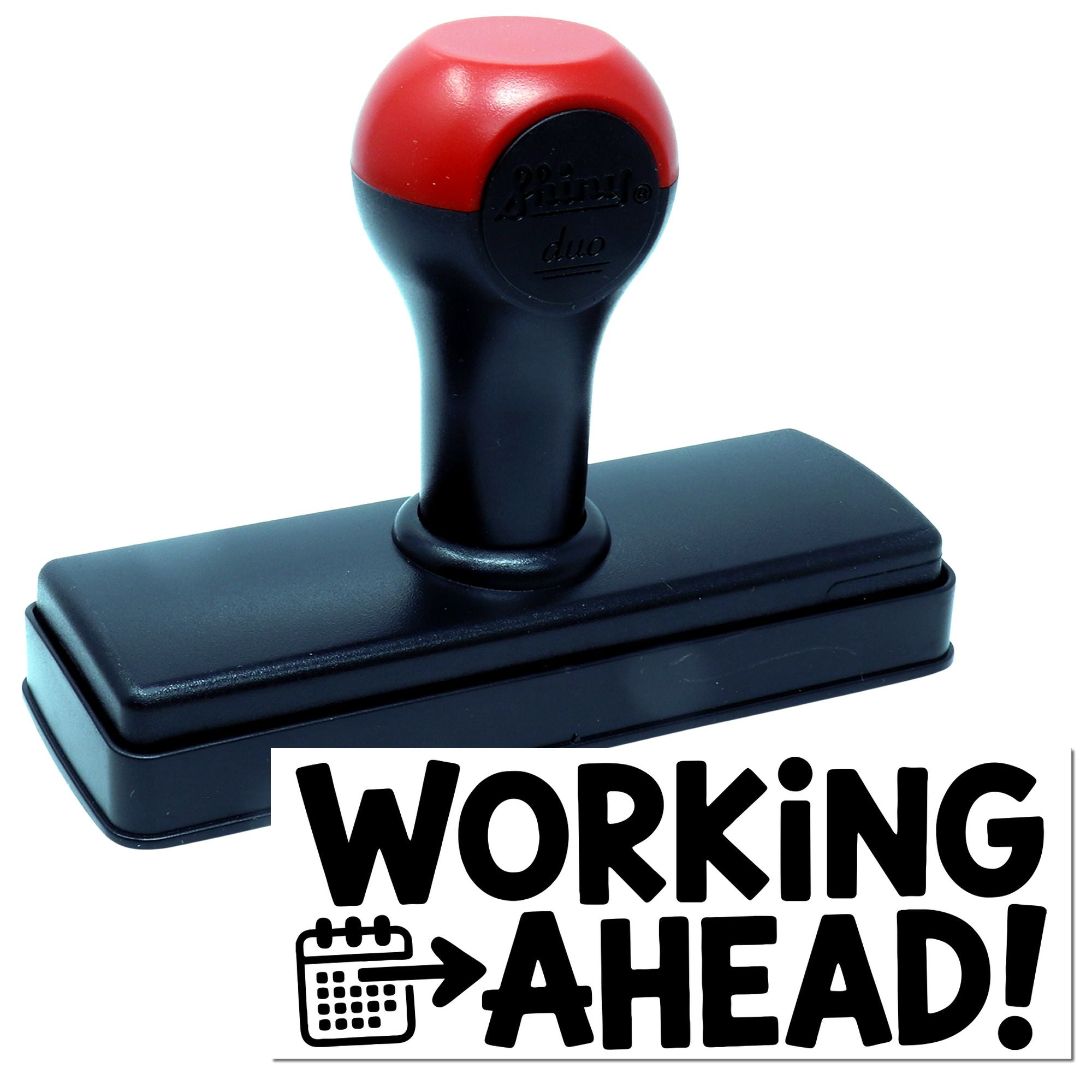 Black self-inking stamp and seal with red top, showing Working Ahead! text and a calendar icon.