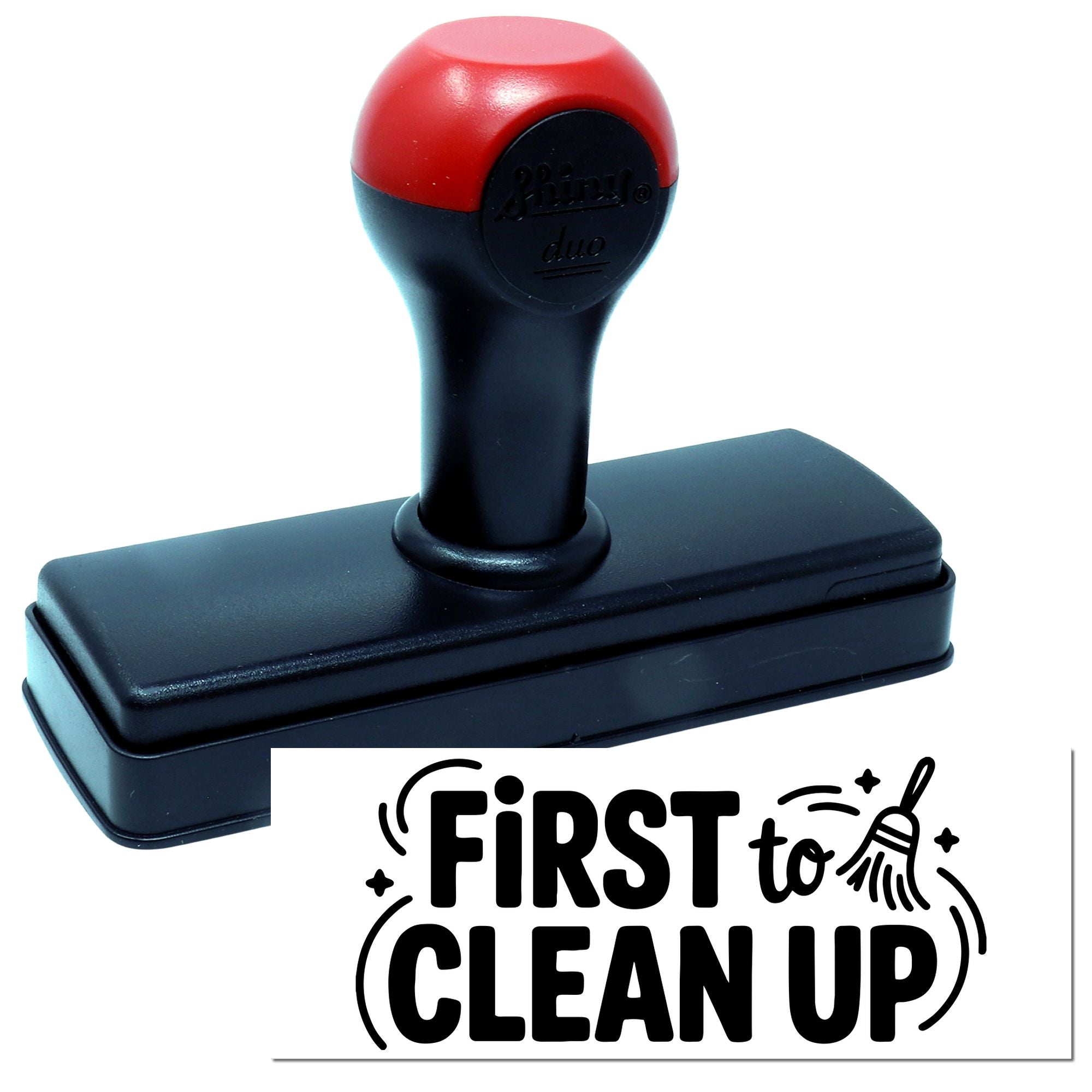 Red and black self-inking stamp and seal with rectangular base and First to Clean Up imprint.