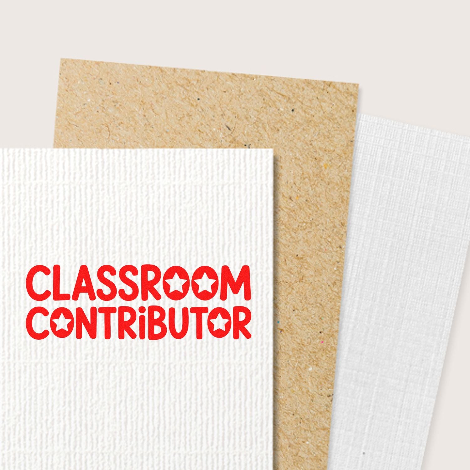 Red Classroom Contributor stamp and seal on white textured card with star cutouts, layered over tan and white paper swatches.