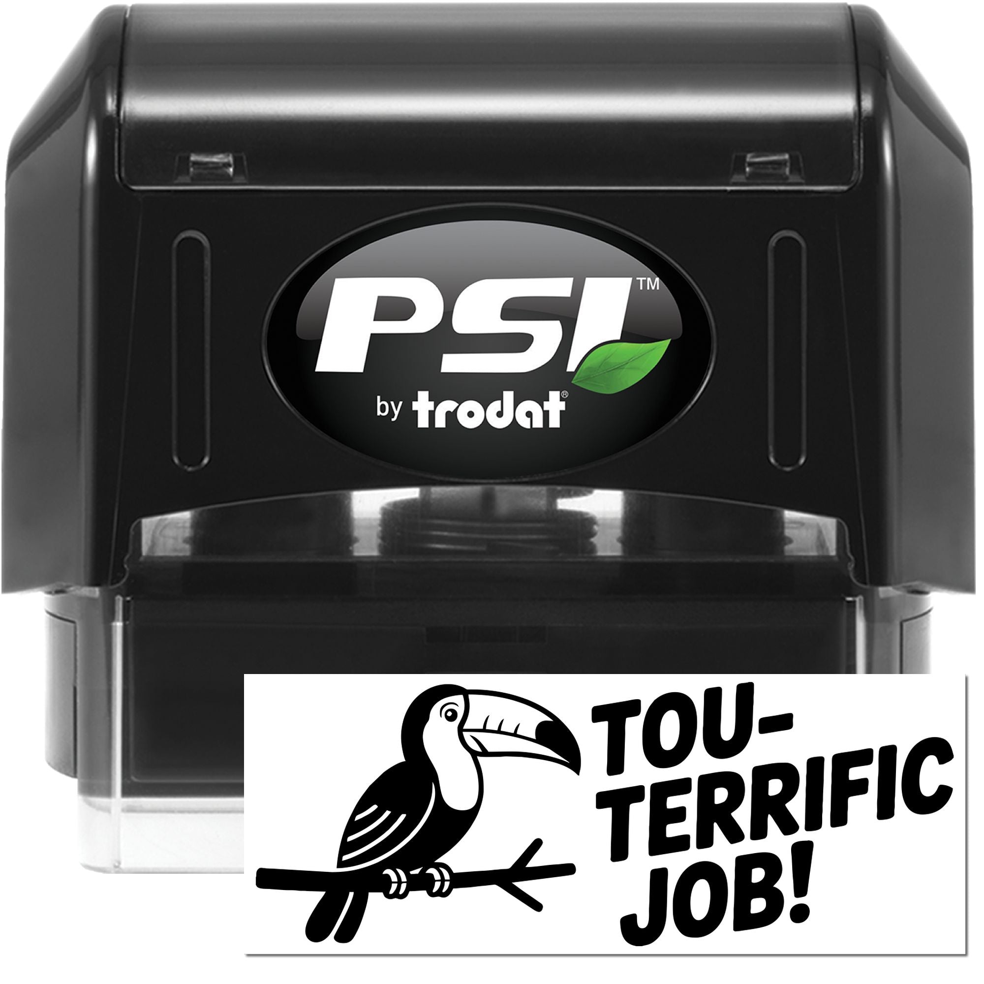Black PSI by Trodat self-inking stamp and seal set with Toucan Terrific Job imprint on white paper.