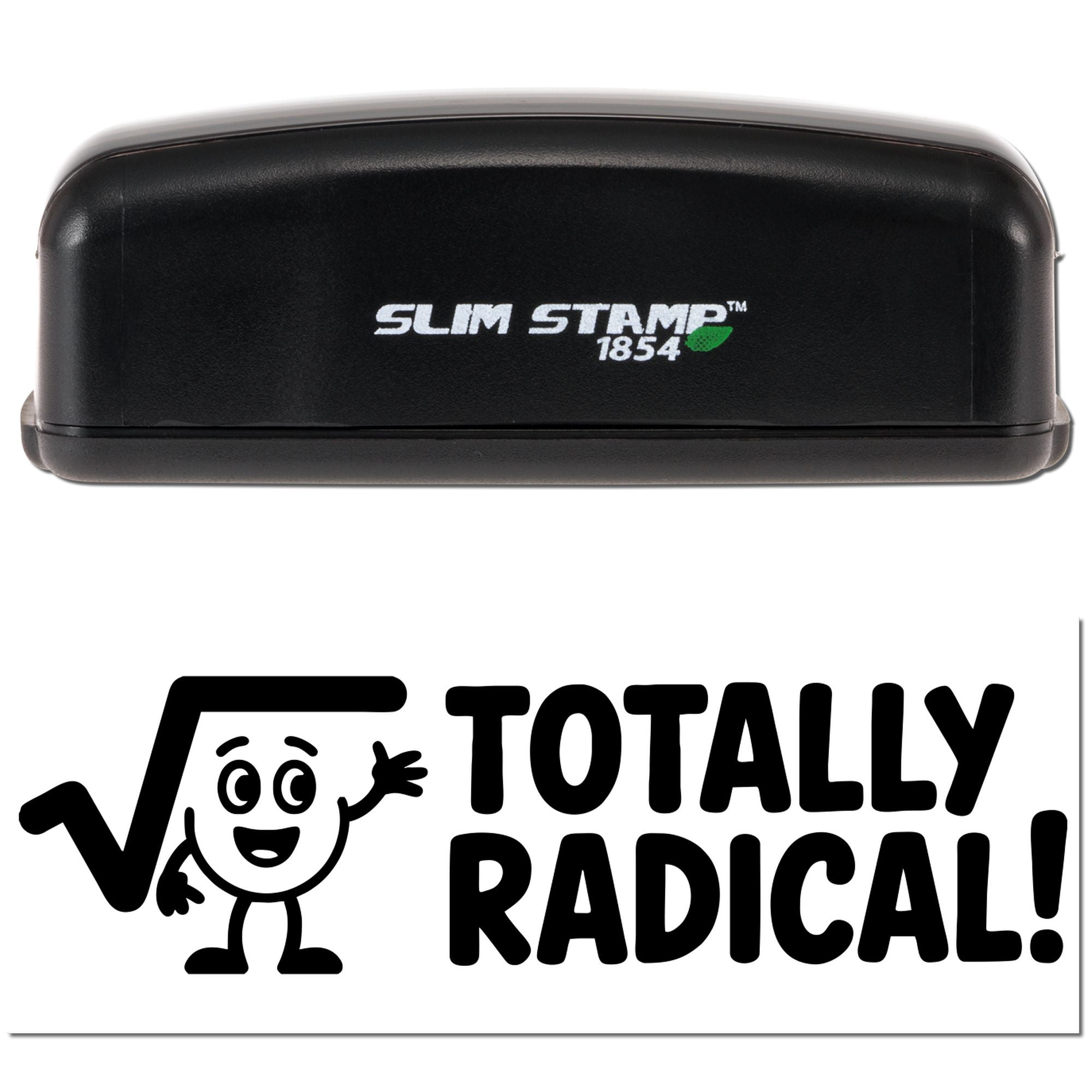Black Slim Stamp 1854 and bold black Totally Radical! seal with cartoon mascot on a white background.