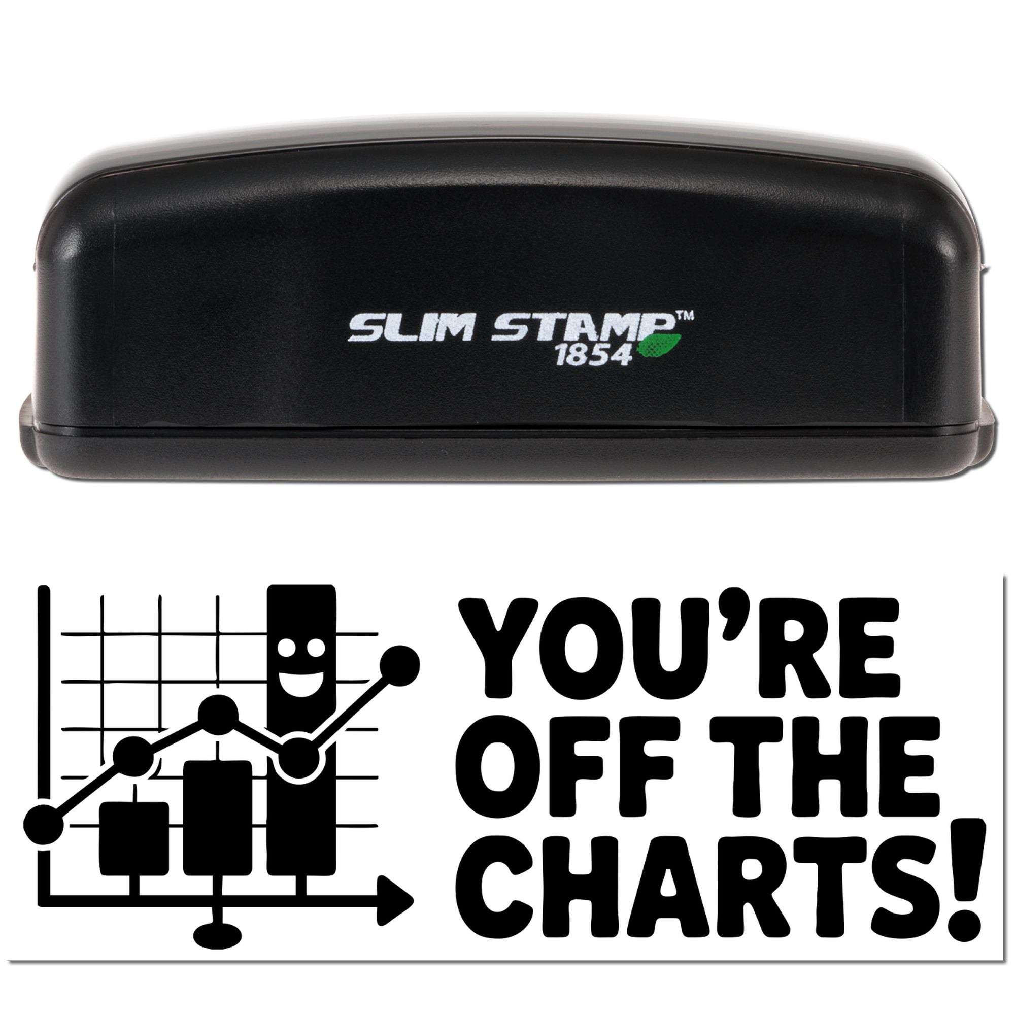 Black Slim Stamp 1854 self-inking stamp and seal case with chart graphic and bold Youre Off the Charts! message.
