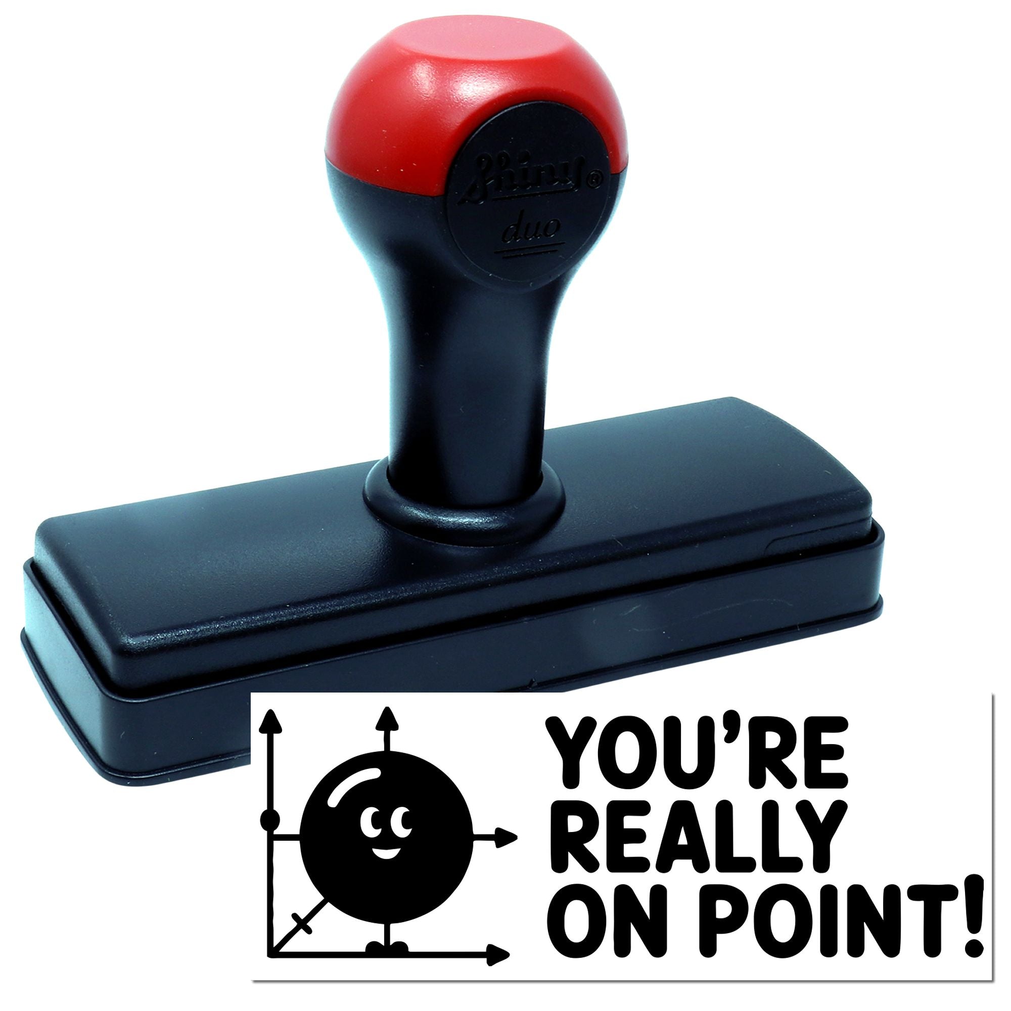 Red and black self-inking stamp and seal with rectangular base and Youre really on point! design.