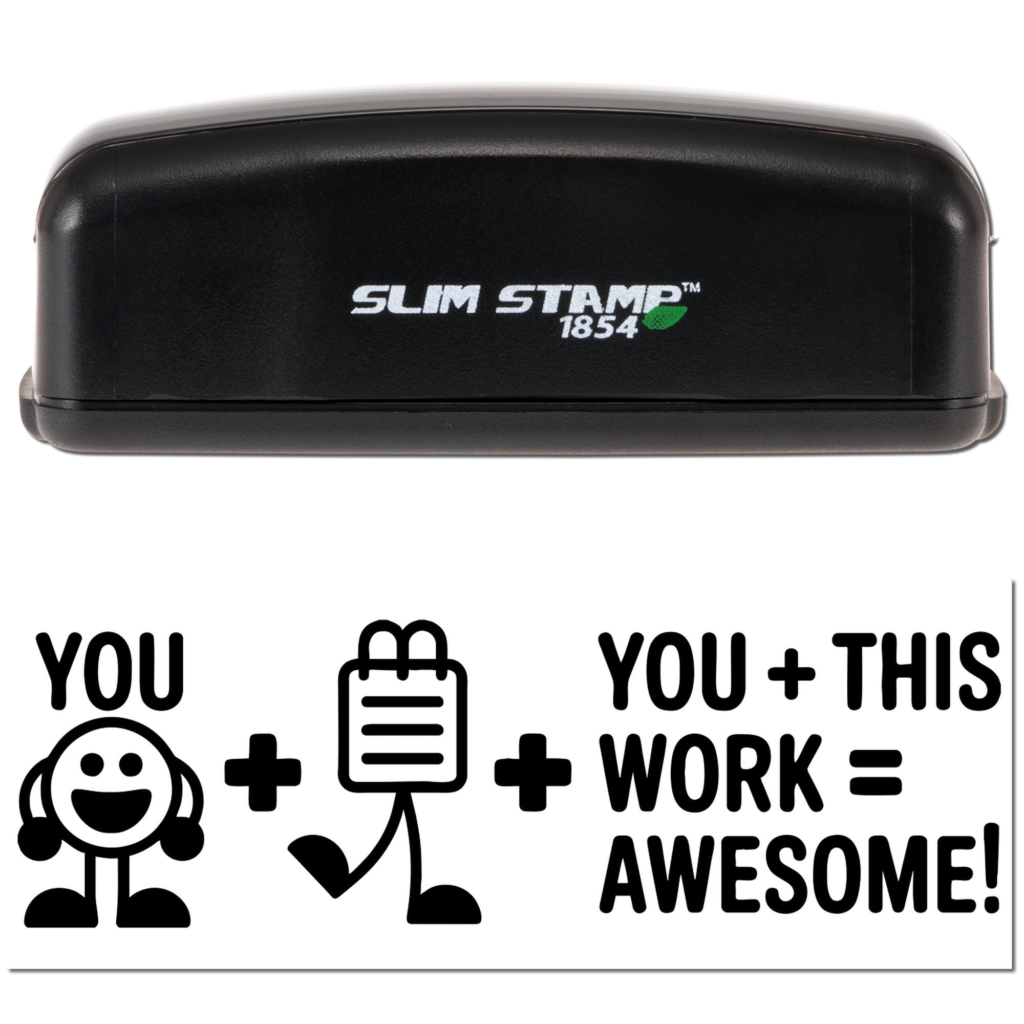 Black Slim Stamp 1854 self-inking stamp and seal with playful You + this work = awesome! message and icons on white background.