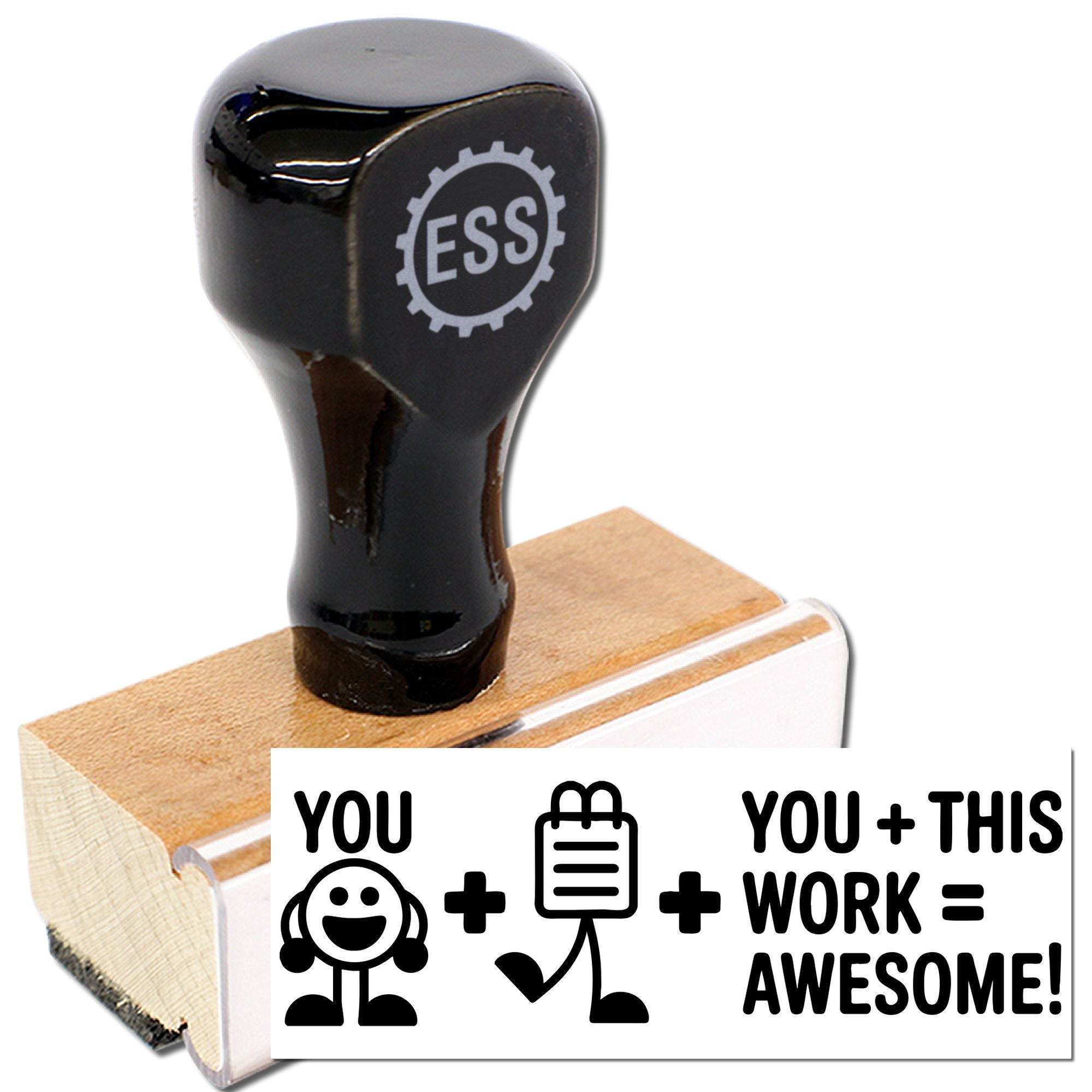 Black ESS stamp and seal on wooden base with preview text You + this work = awesome!