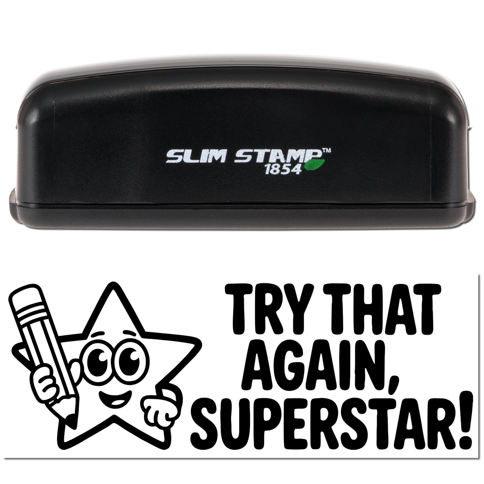 Black Slim Stamp 1854 stamp and seal device with white logo above a black-and-white Try that again, superstar! cartoon graphic.