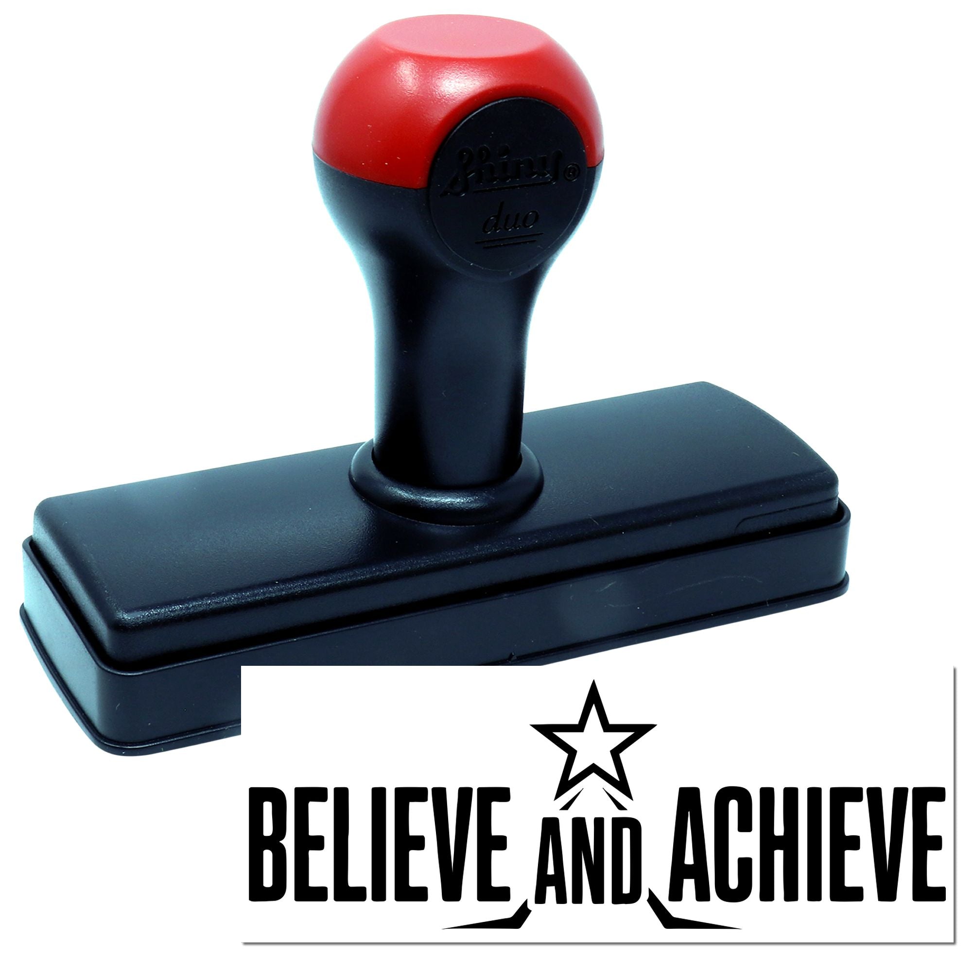 Red-and-black self-inking stamp with rectangular seal reading Believe and Achieve and a star logo.