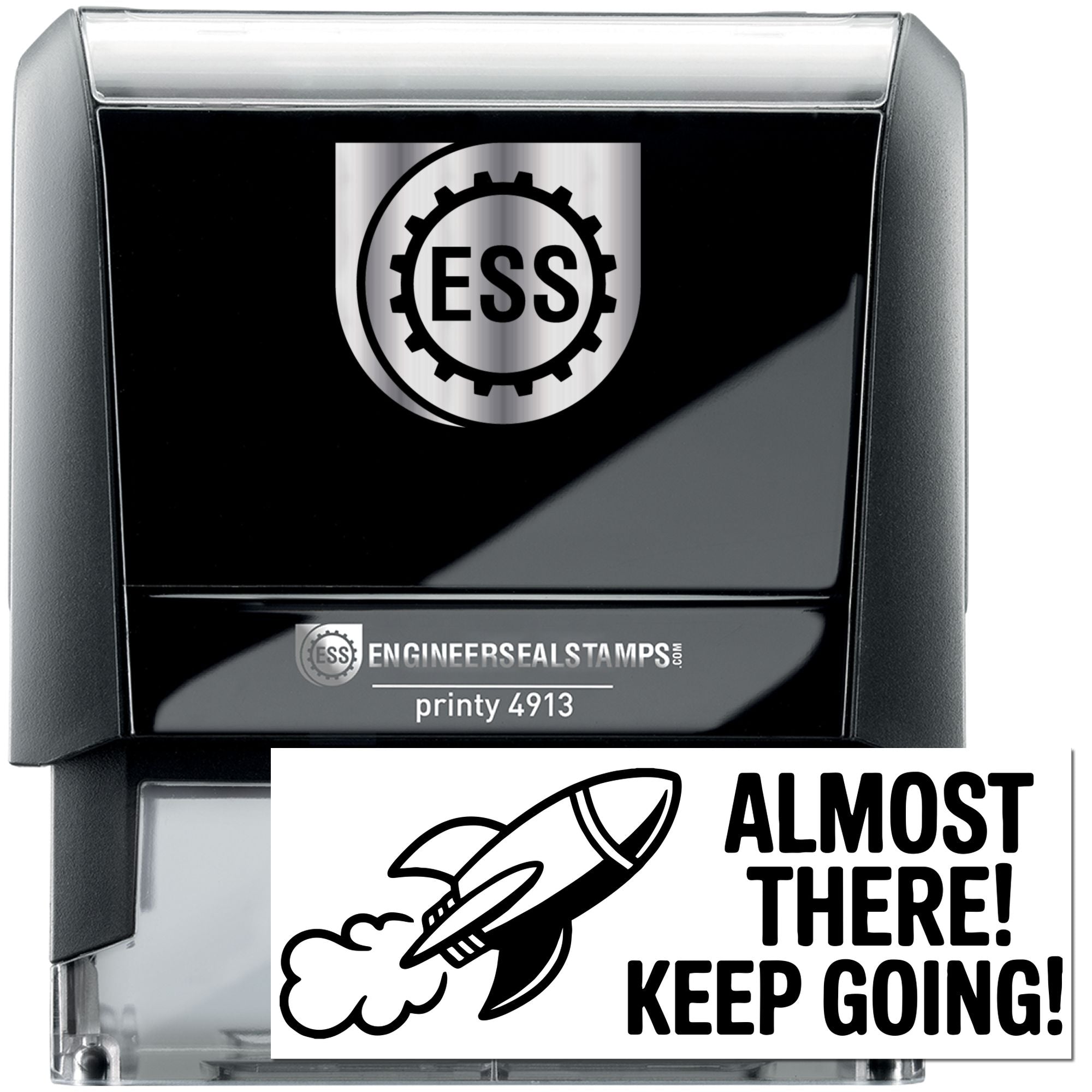 Black and silver self-inking ESS stamp and seal with rocket graphic and Almost there! Keep going! text