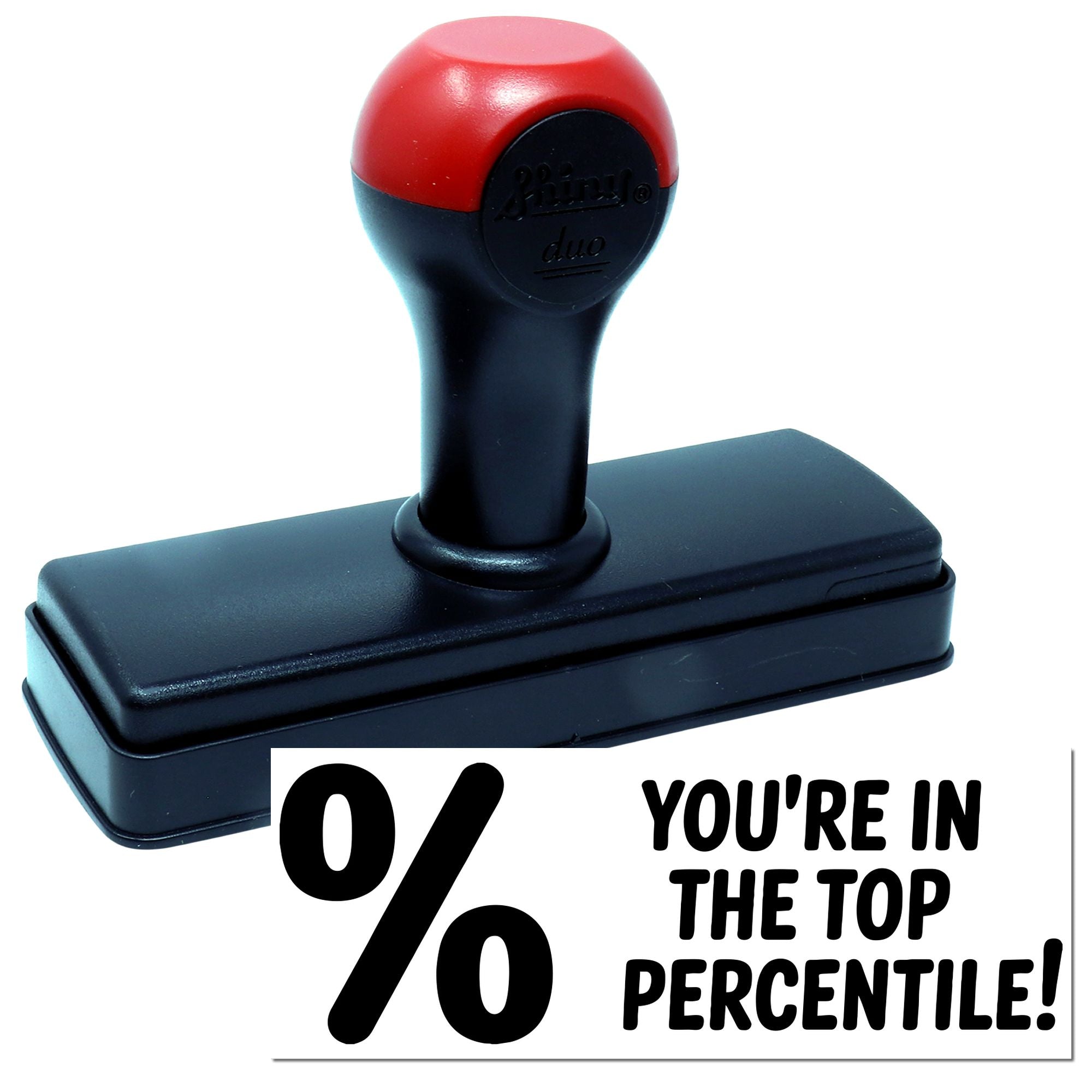 Red-and-black self-inking stamp and seal with 0% and Youre in the top percentile! text.