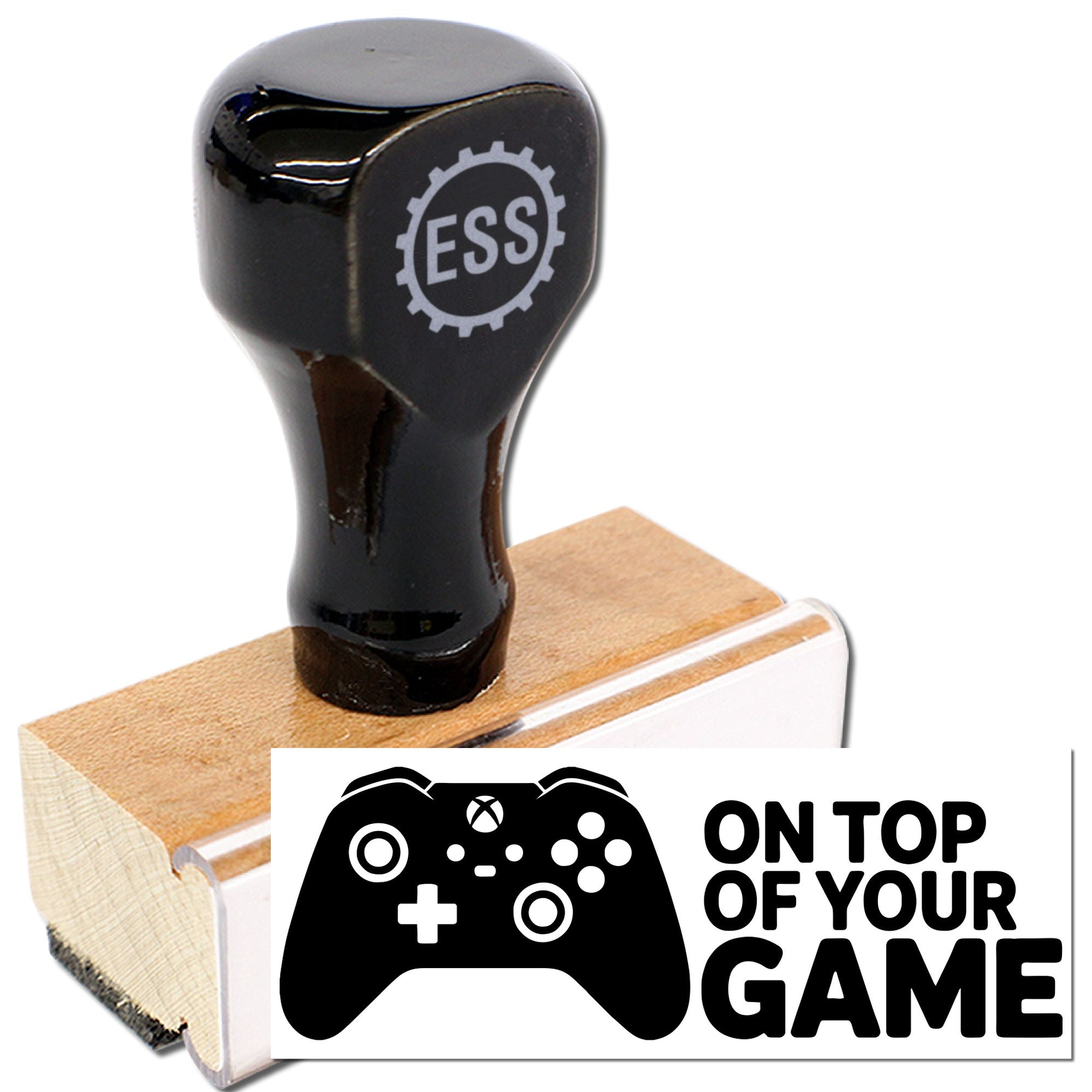 Black ESS self-inking stamp with wooden handle and gamer controller seal reading ON TOP OF YOUR GAME