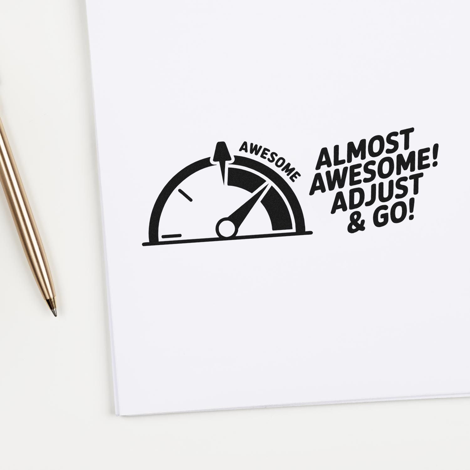 Black rubber stamp seal with gauge icon and Almost Awesome! Adjust & Go! on white paper.