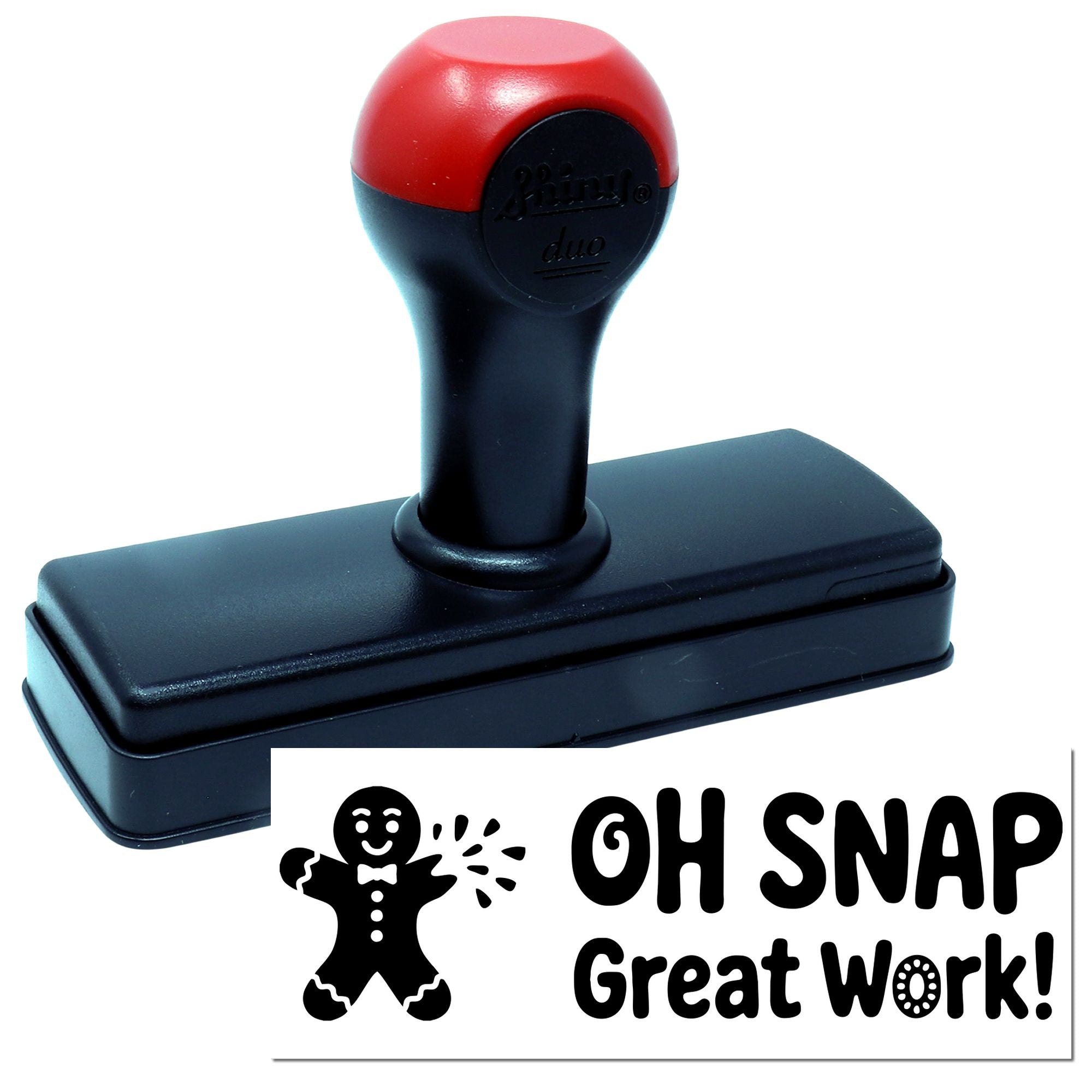 Red and black self-inking stamp with matching seal impression reading Oh Snap Great Work!
