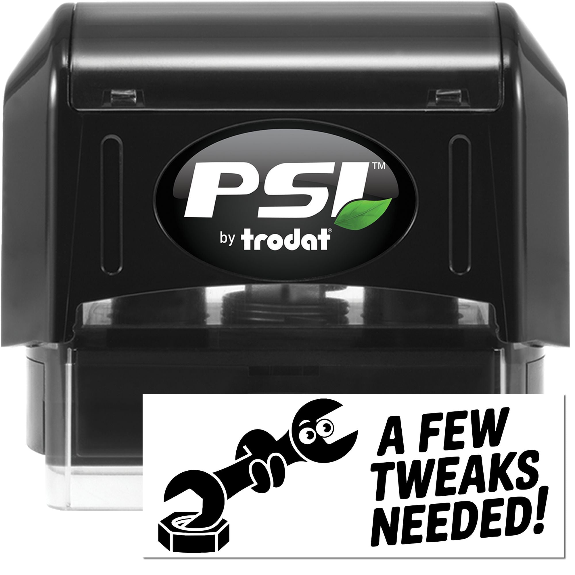 Black PSI by Trodat self-inking stamp and seal in black with green leaf logo, plus A Few Tweaks Needed label.