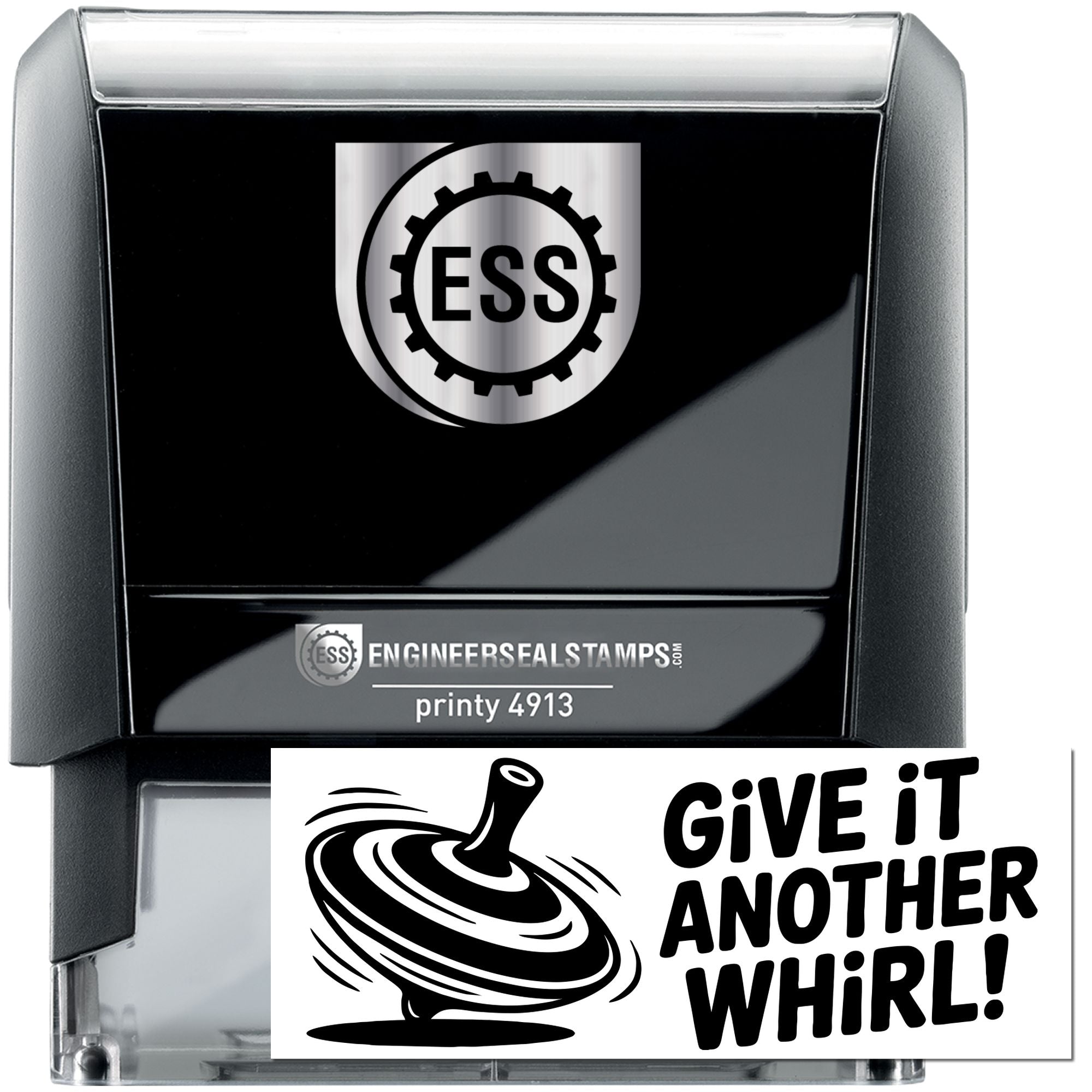 Black and gray self-inking ESS engineering seal stamp, Printy 4913, with white Give it Another Whirl! seal graphic.