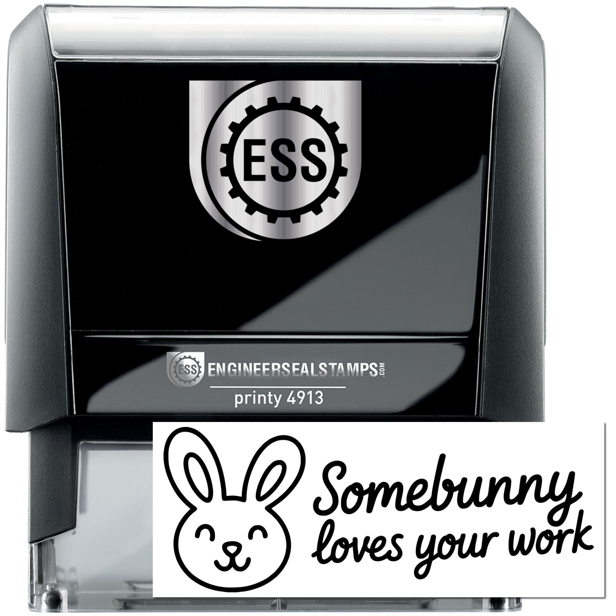 Black and silver self-inking stamp and clear seal stamp with ESS logo, printy 4913, and bunny Somebunny loves your work design.