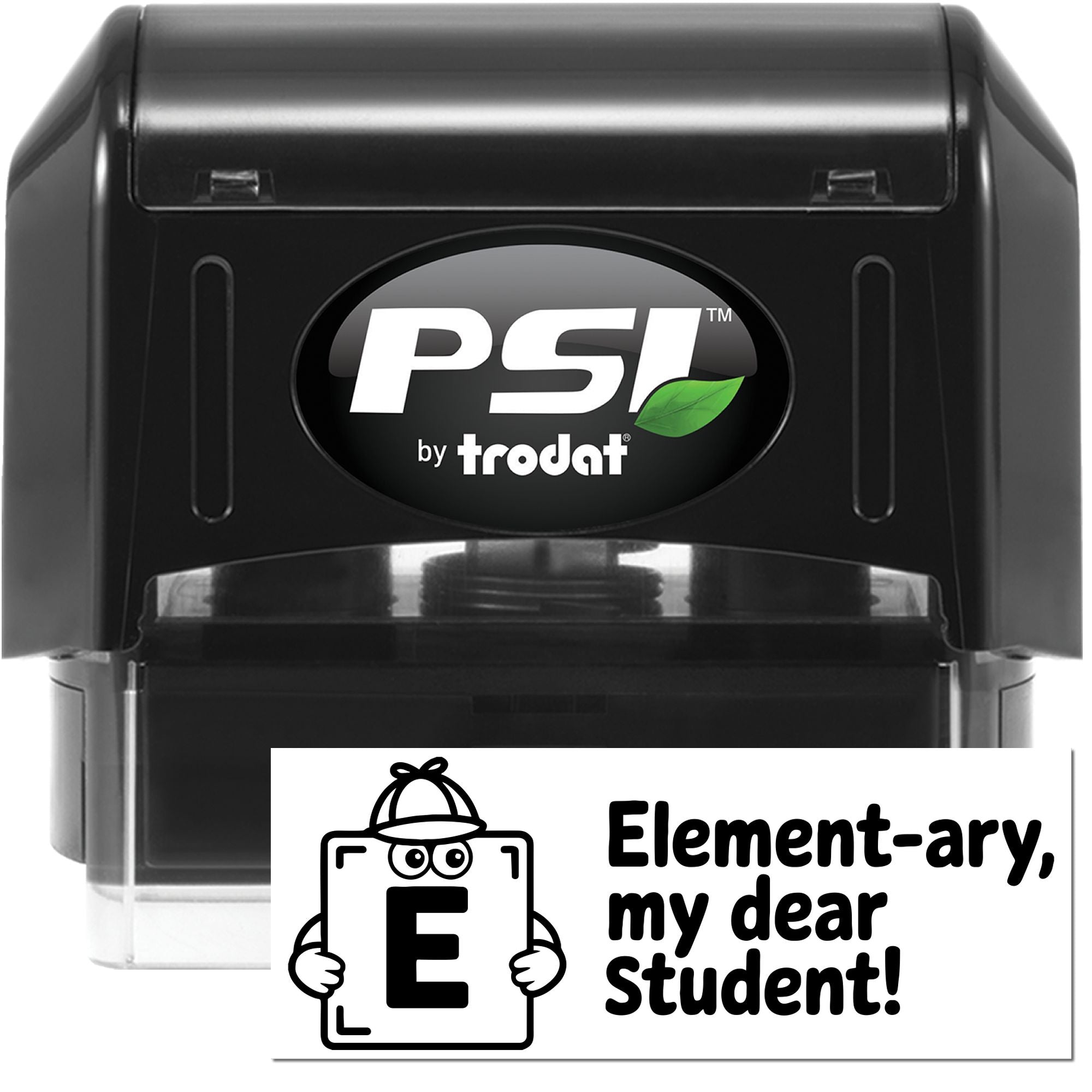 Black PSI by Trodat self-inking stamp and seal, black with green leaf logo, plus Element-ary, my dear student! teacher stamp card.